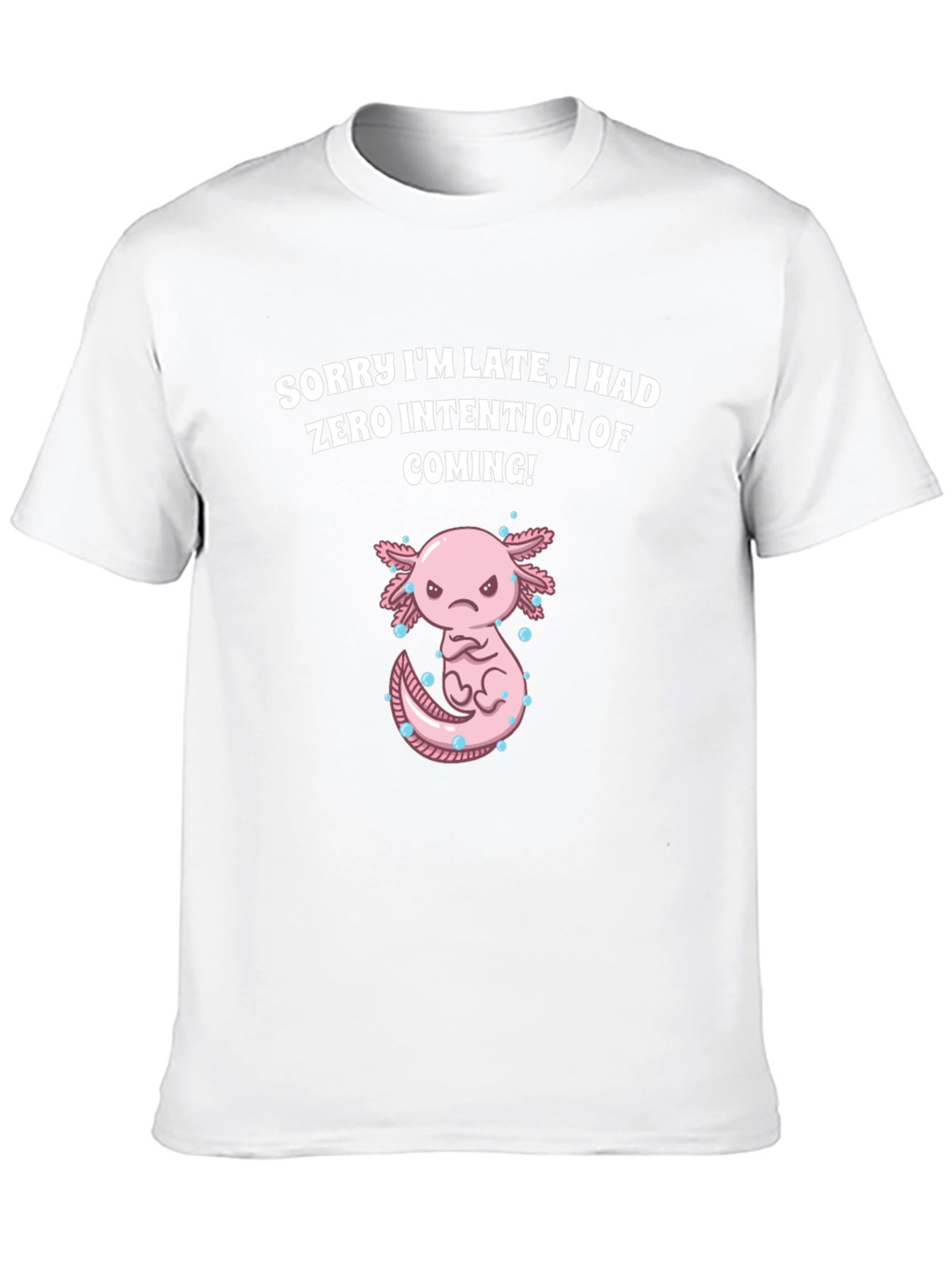 Black Funny Axolotl T-Shirt - Sorry I'm Late view 10