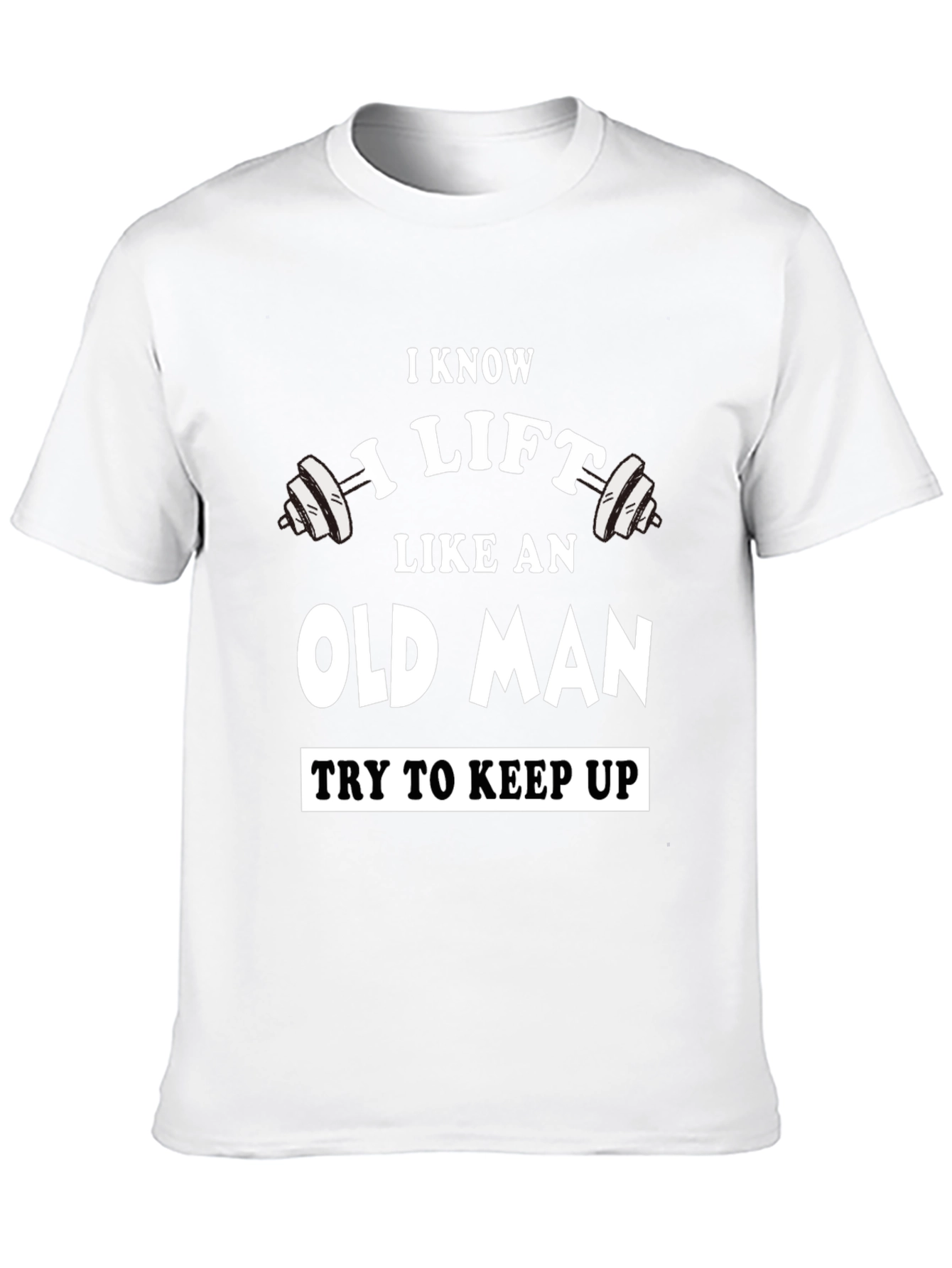 Black I Know I Lift Like an Old Man T-Shirt view 10