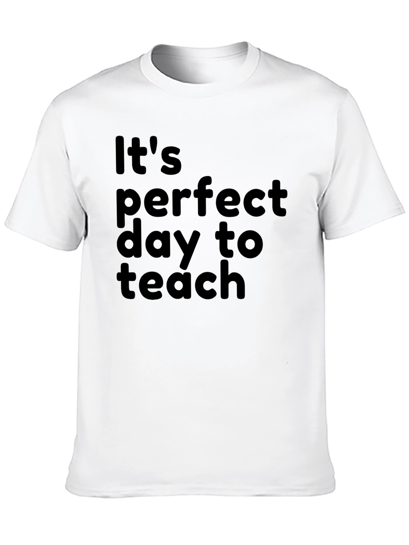 Black Perfect Day to Teach T-Shirt view 10