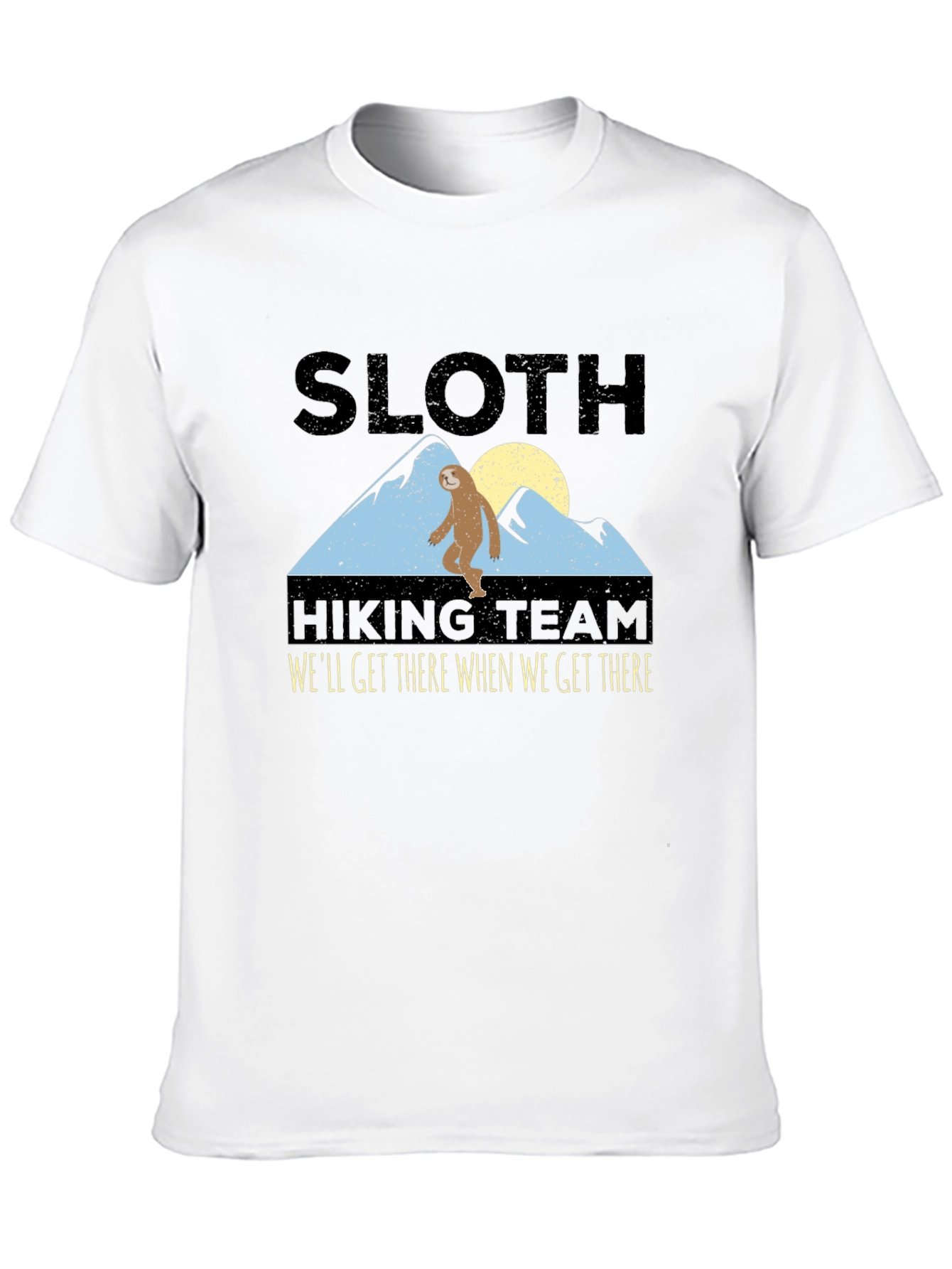 Black Sloth Hiking Team T-Shirt - We'll Get There When We Get There view 10