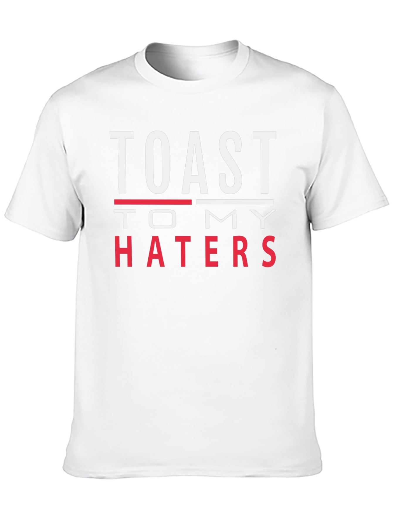 Black Toast to My Haters Graphic T-Shirt view 10
