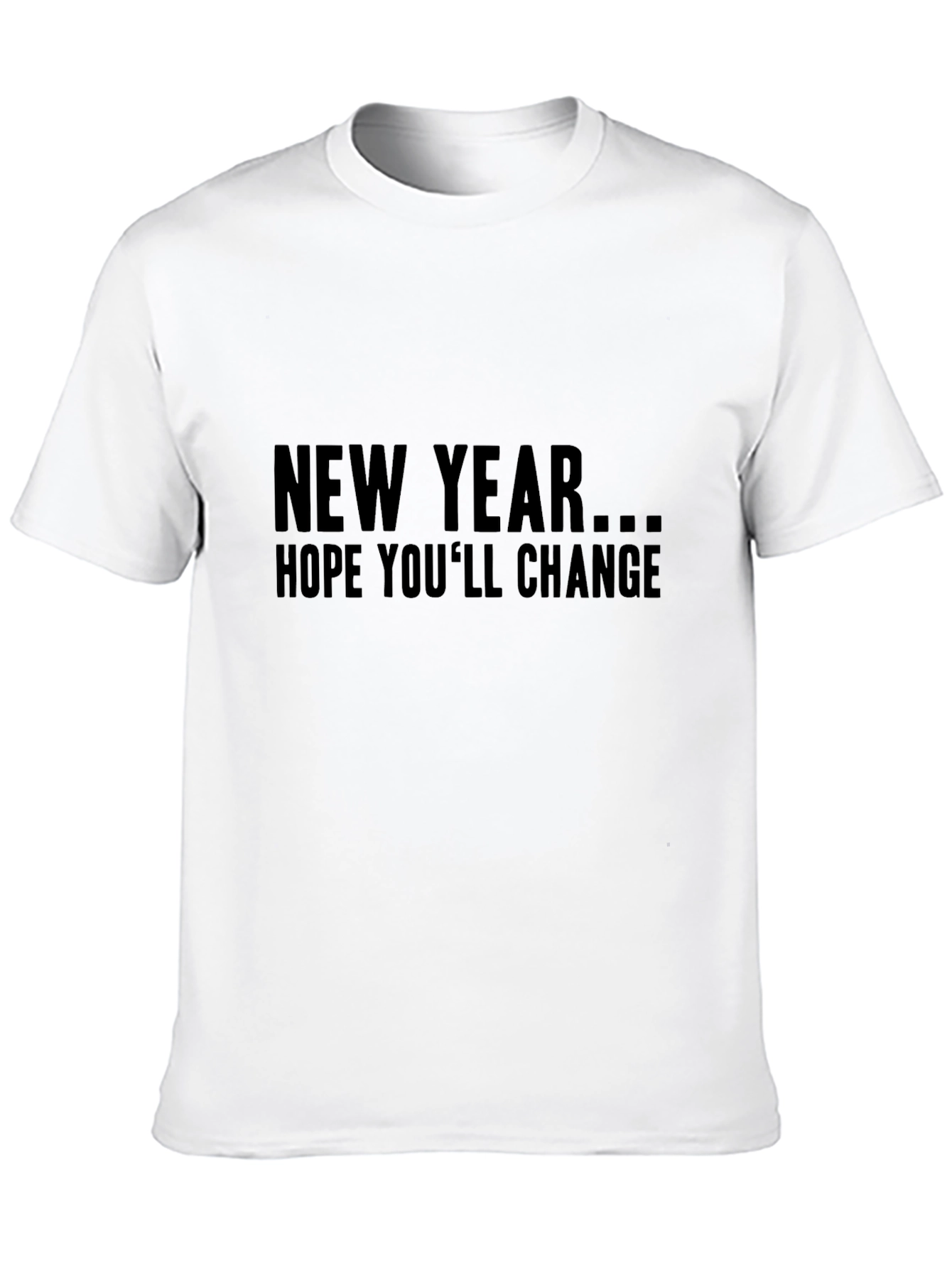 Black New Year Change Sarcastic Graphic Tee view 10