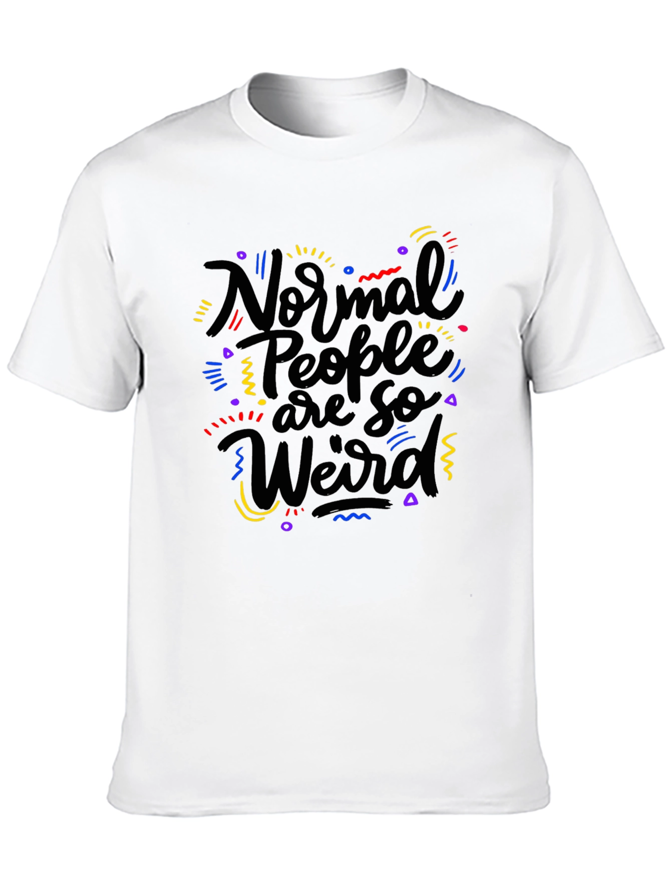 Black Normal People Are So Weird T-Shirt view 10