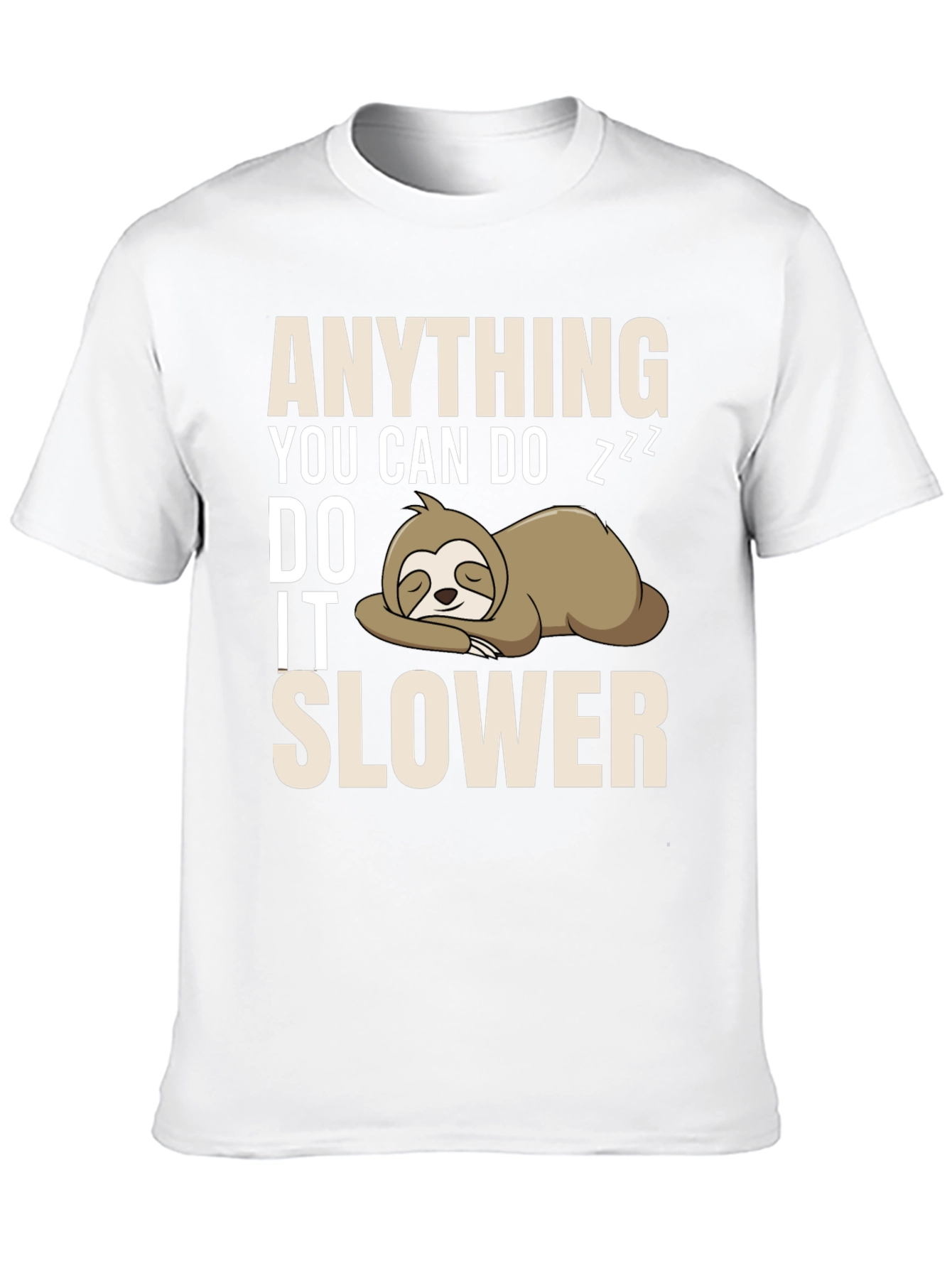 Black Anything You Can Do I Can Do It Slower Sloth T-Shirt view 10