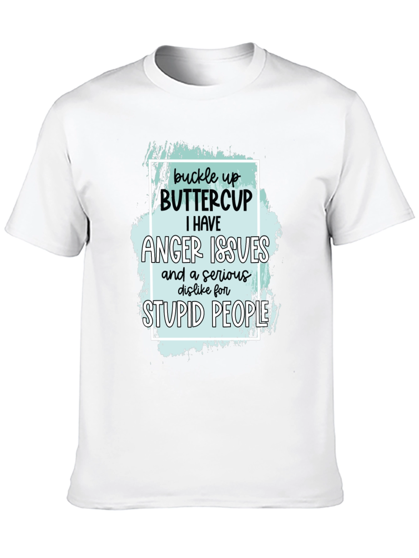 Black Buckle Up Buttercup Anger Issues T-Shirt view 10