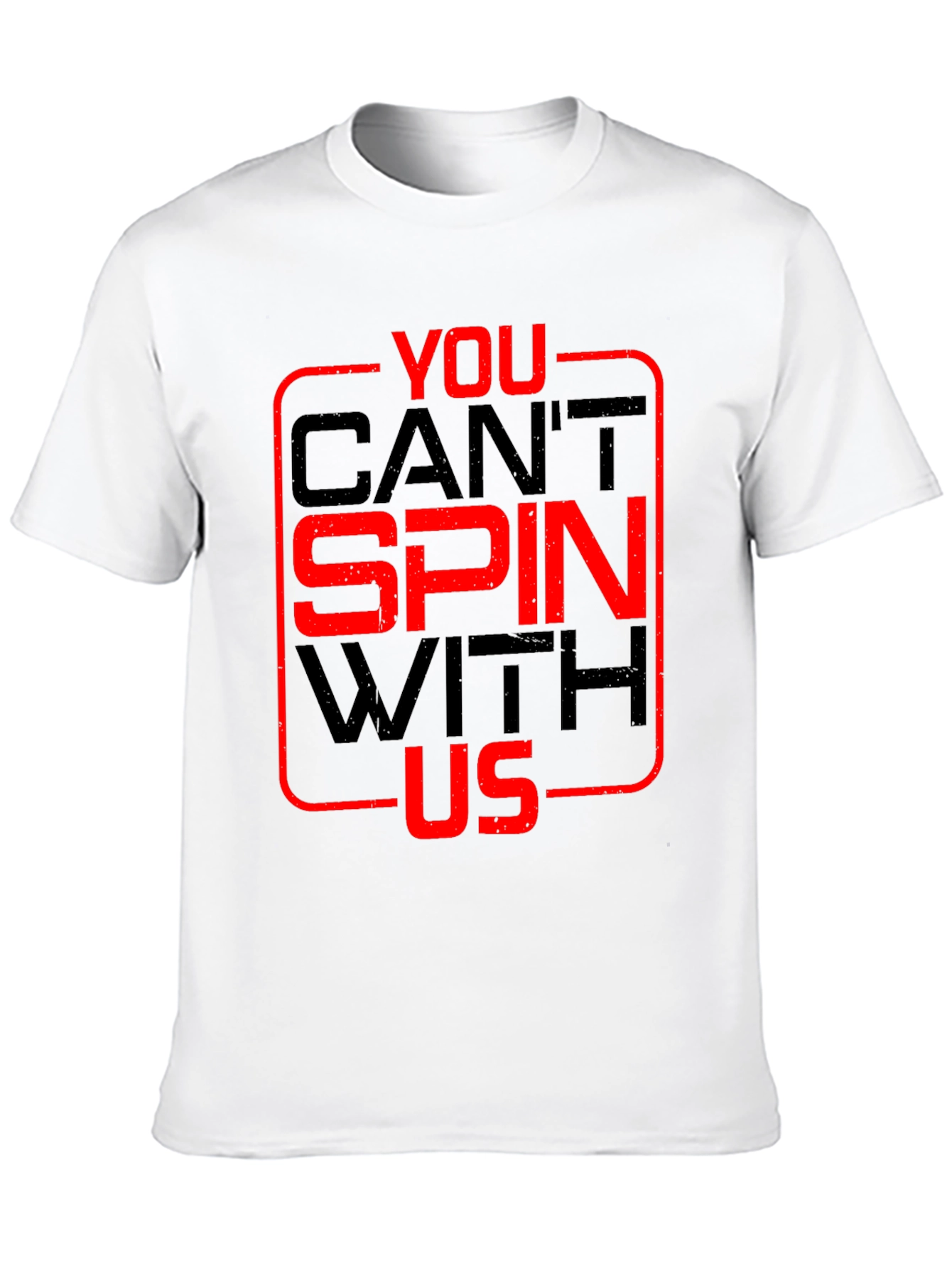 Black You Can't Spin With Us T-Shirt view 10