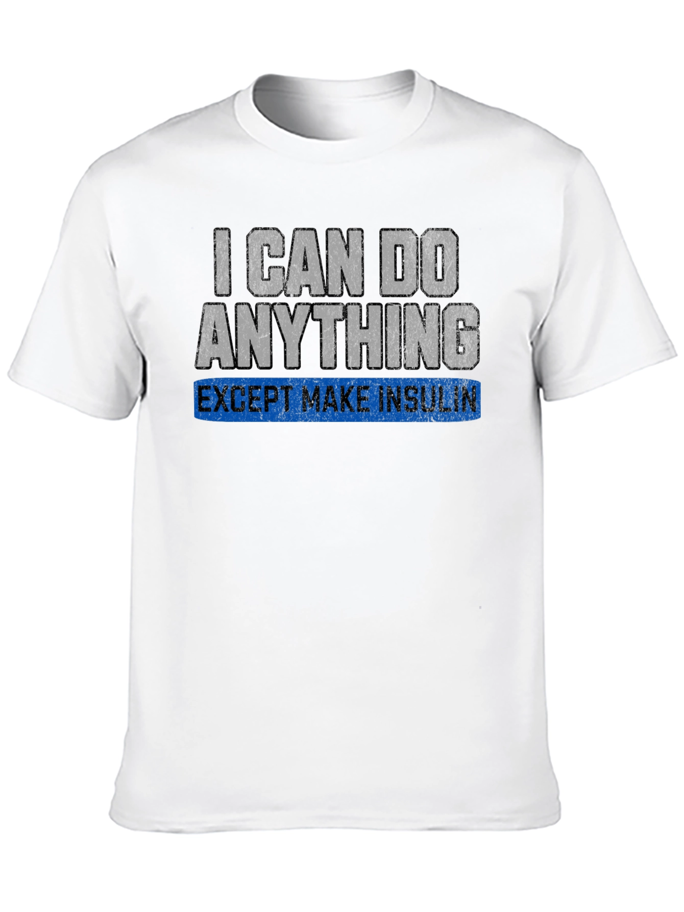 Black I Can Do Anything Except Make Insulin T-Shirt view 10