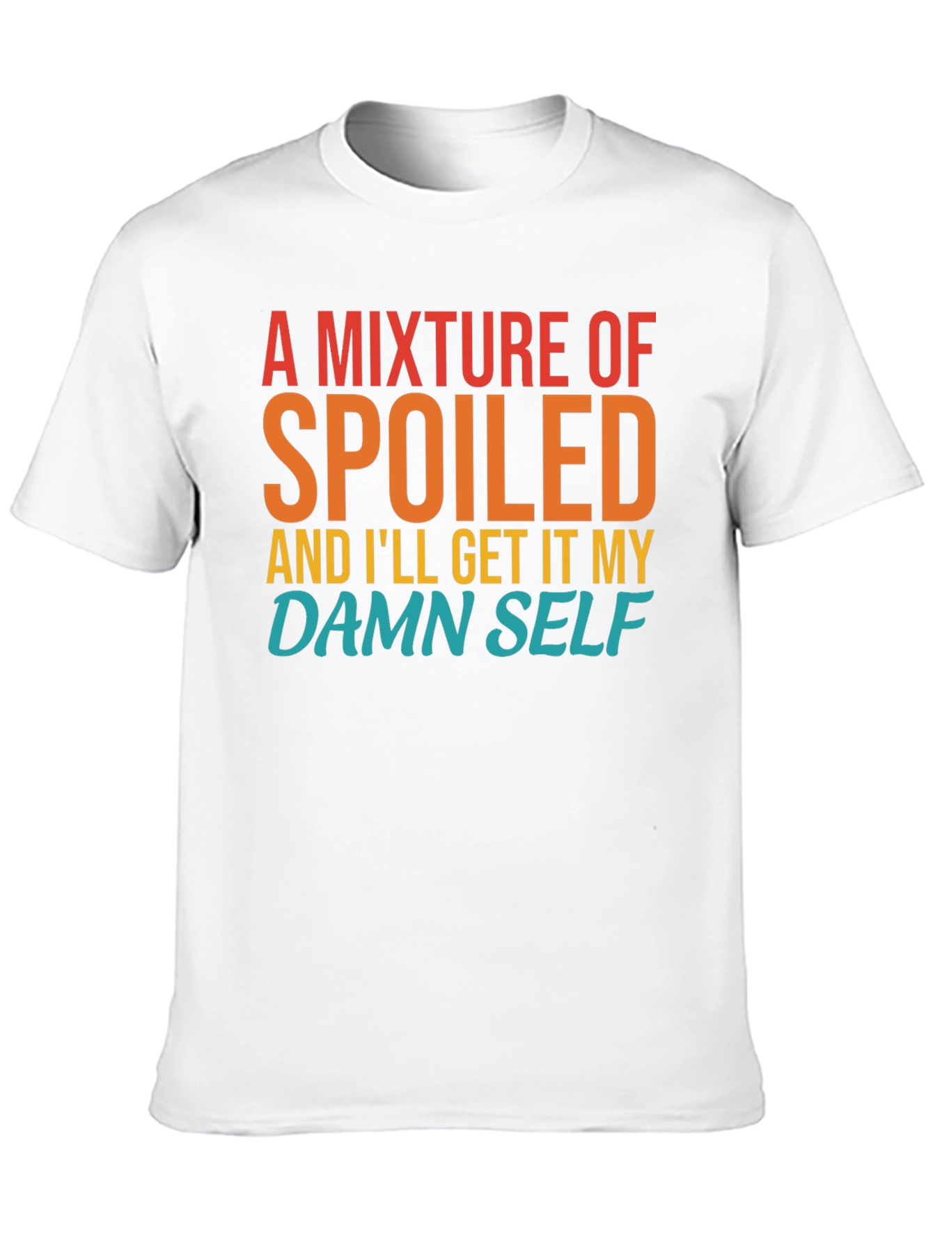 Black Spoiled, I'll Get It Myself Graphic Tee view 10