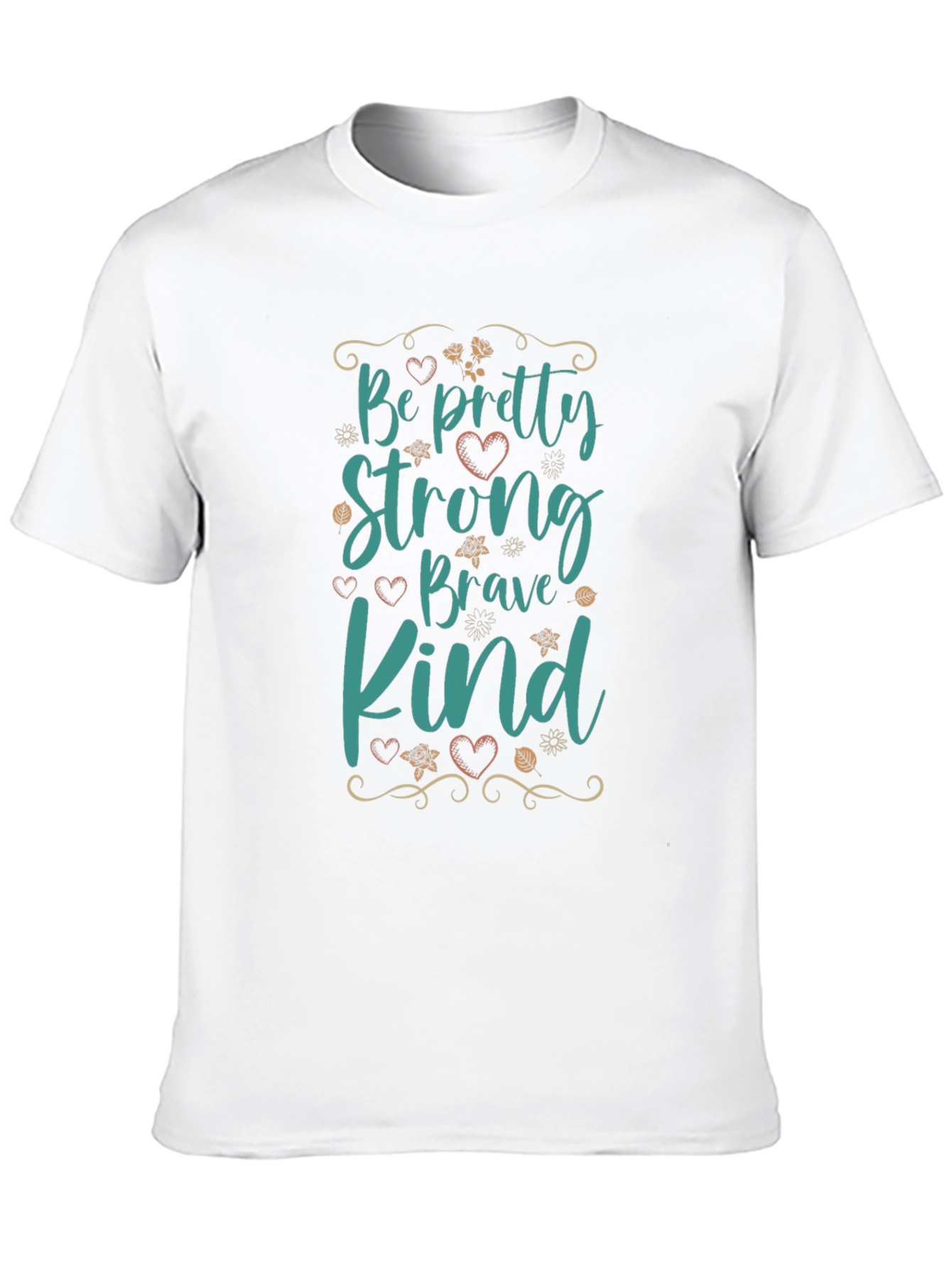 Black Be Pretty Strong Brave Kind Black T-Shirt view 10