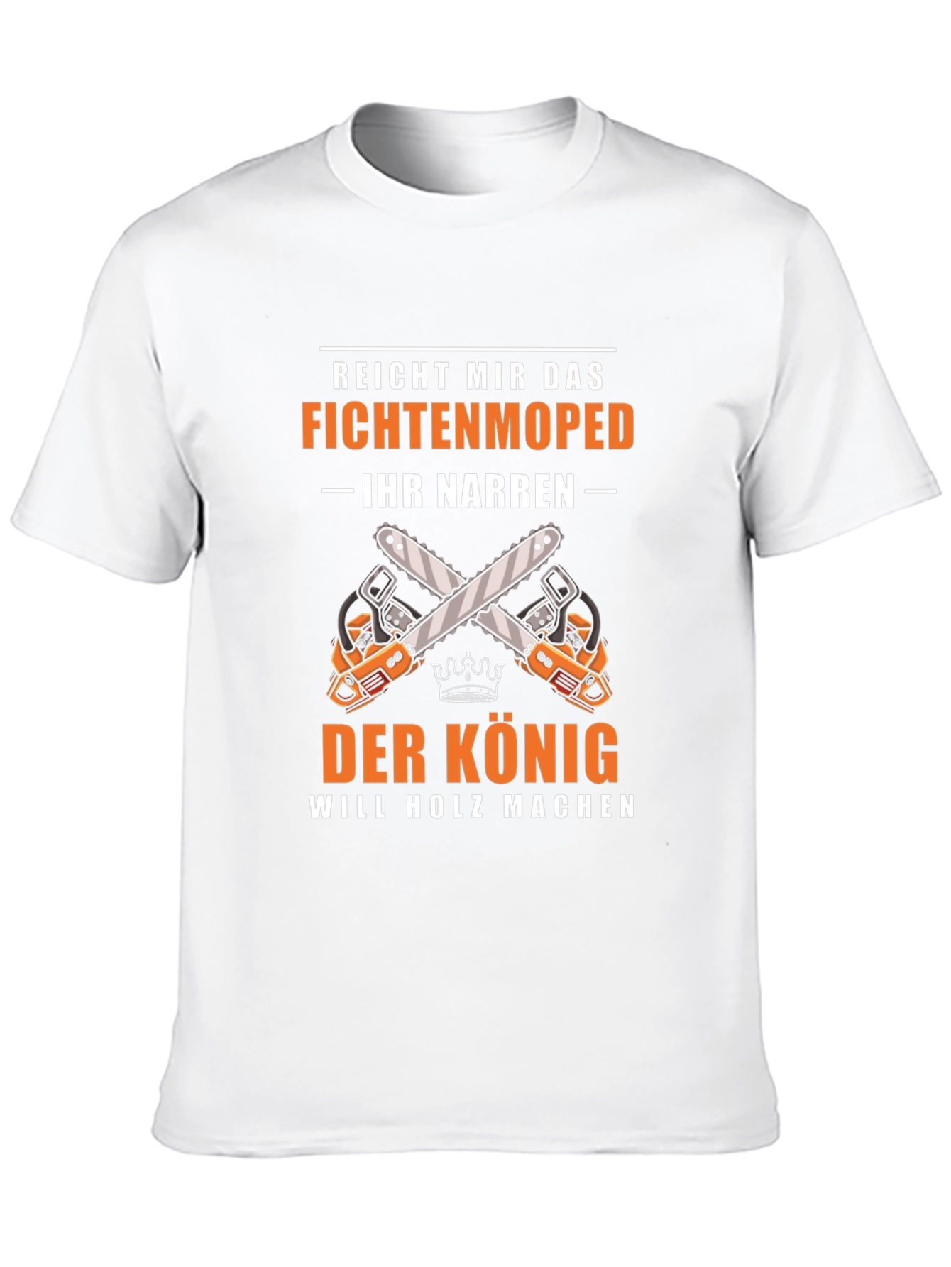 Black Fichtenmoped T-Shirt: 'The King Will Make Wood' Graphic Tee view 10