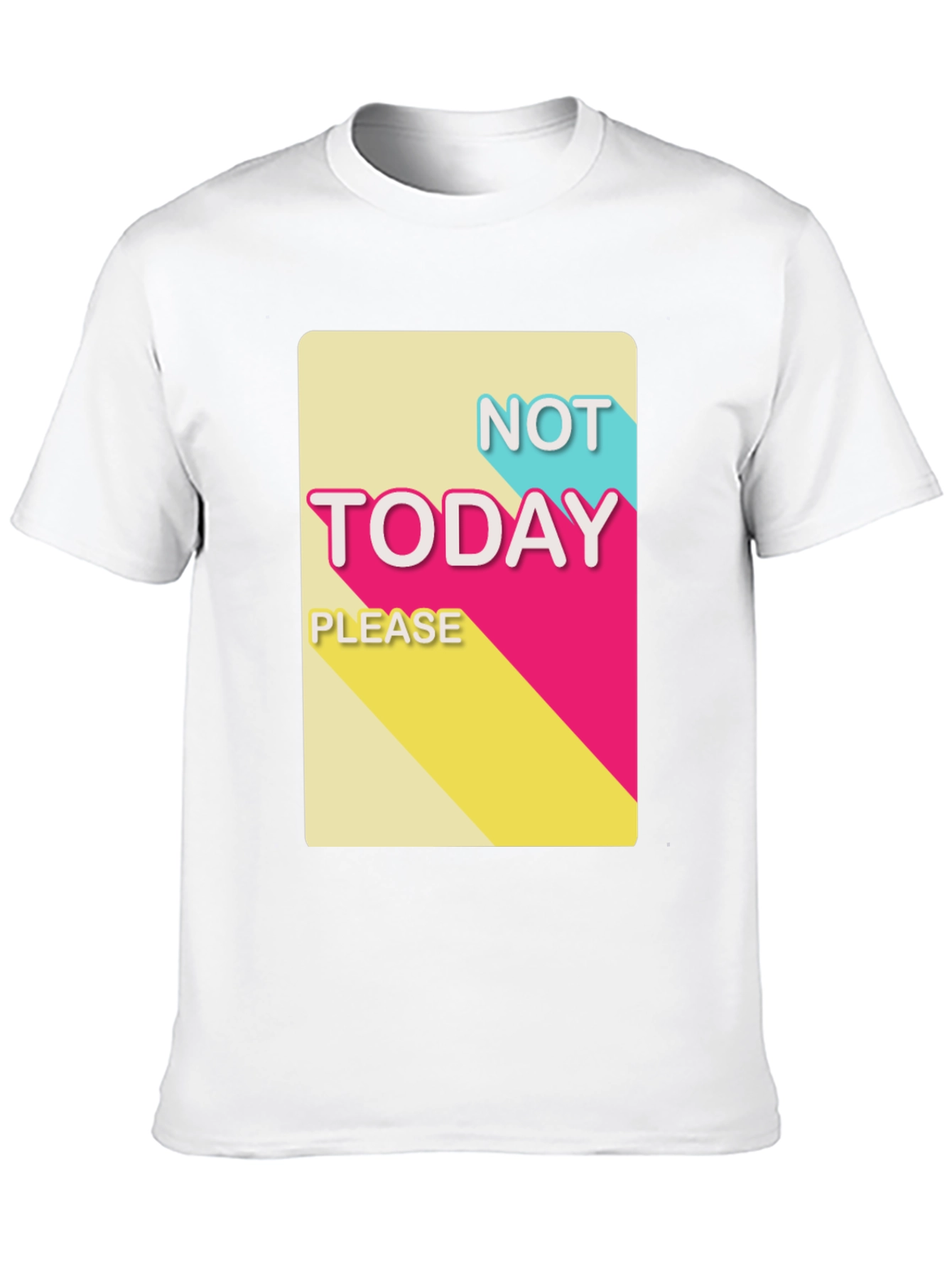 Black Not Today Please T-Shirt - Funny Slogan Tee view 10