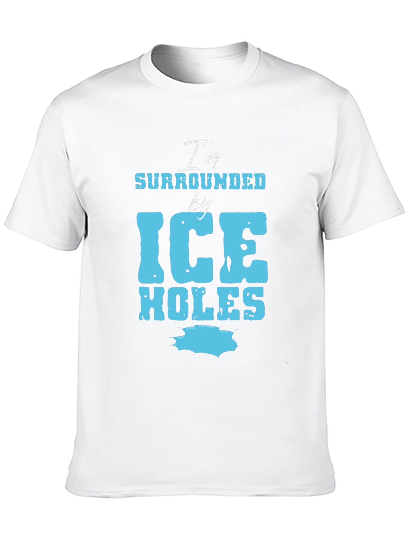 I'm Surrounded by Ice Holes Graphic Tee - 10