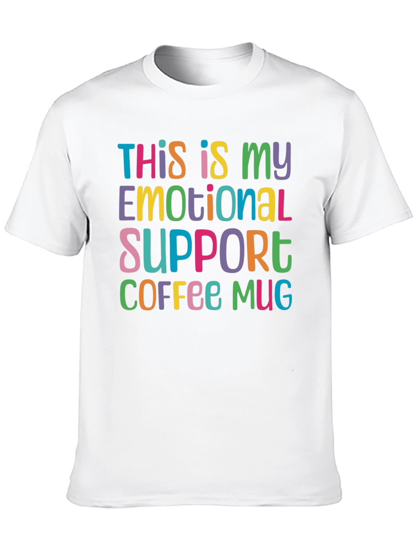 Black Emotional Support Coffee Mug T-Shirt - Funny Graphic Tee view 10
