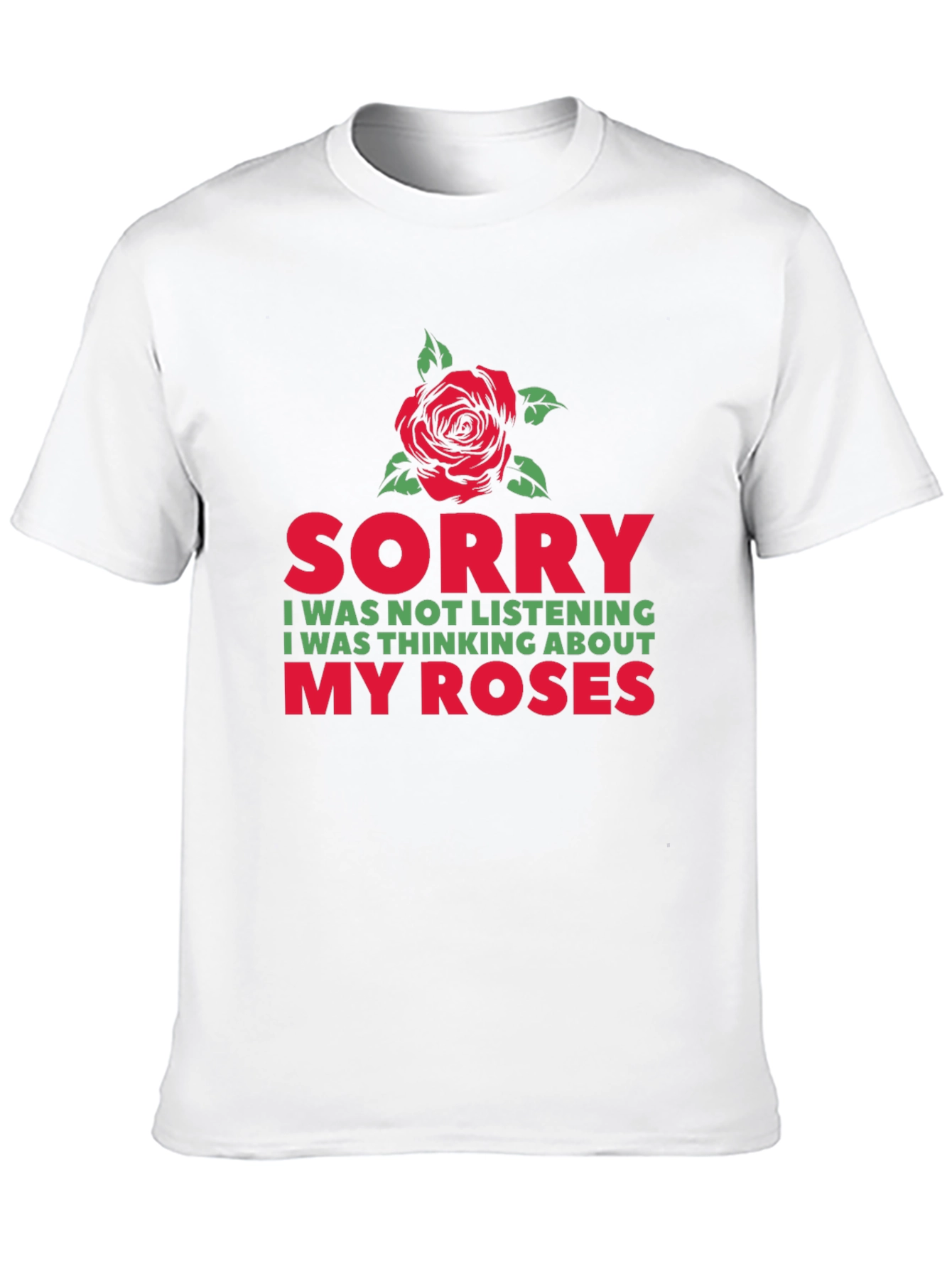Black Sorry, Thinking About My Roses Graphic T-Shirt view 10