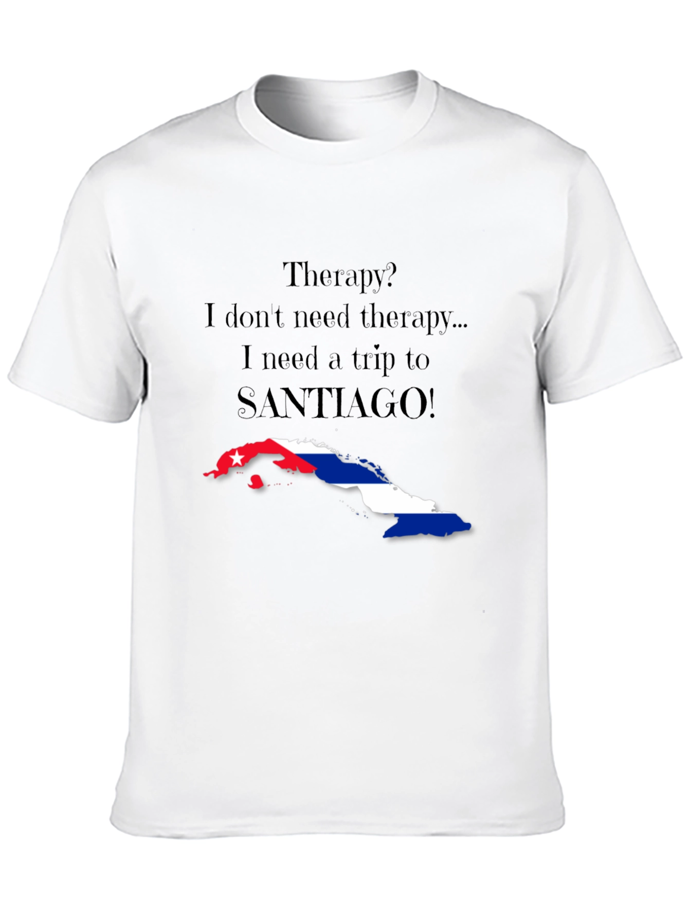 Cuba Santiago Therapy T-Shirt - 10