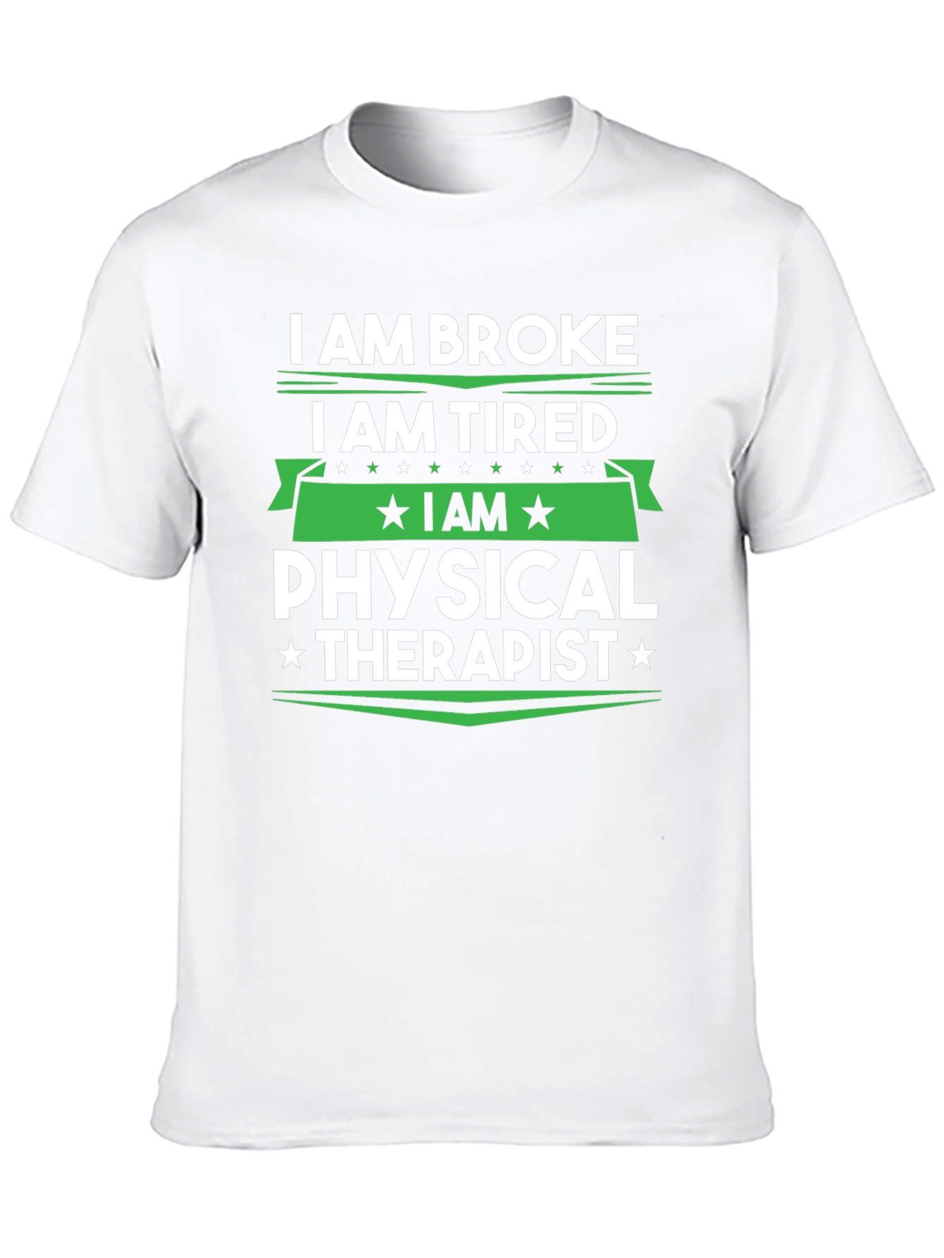 Black I am Broke Tired Physical Therapist T-Shirt view 10