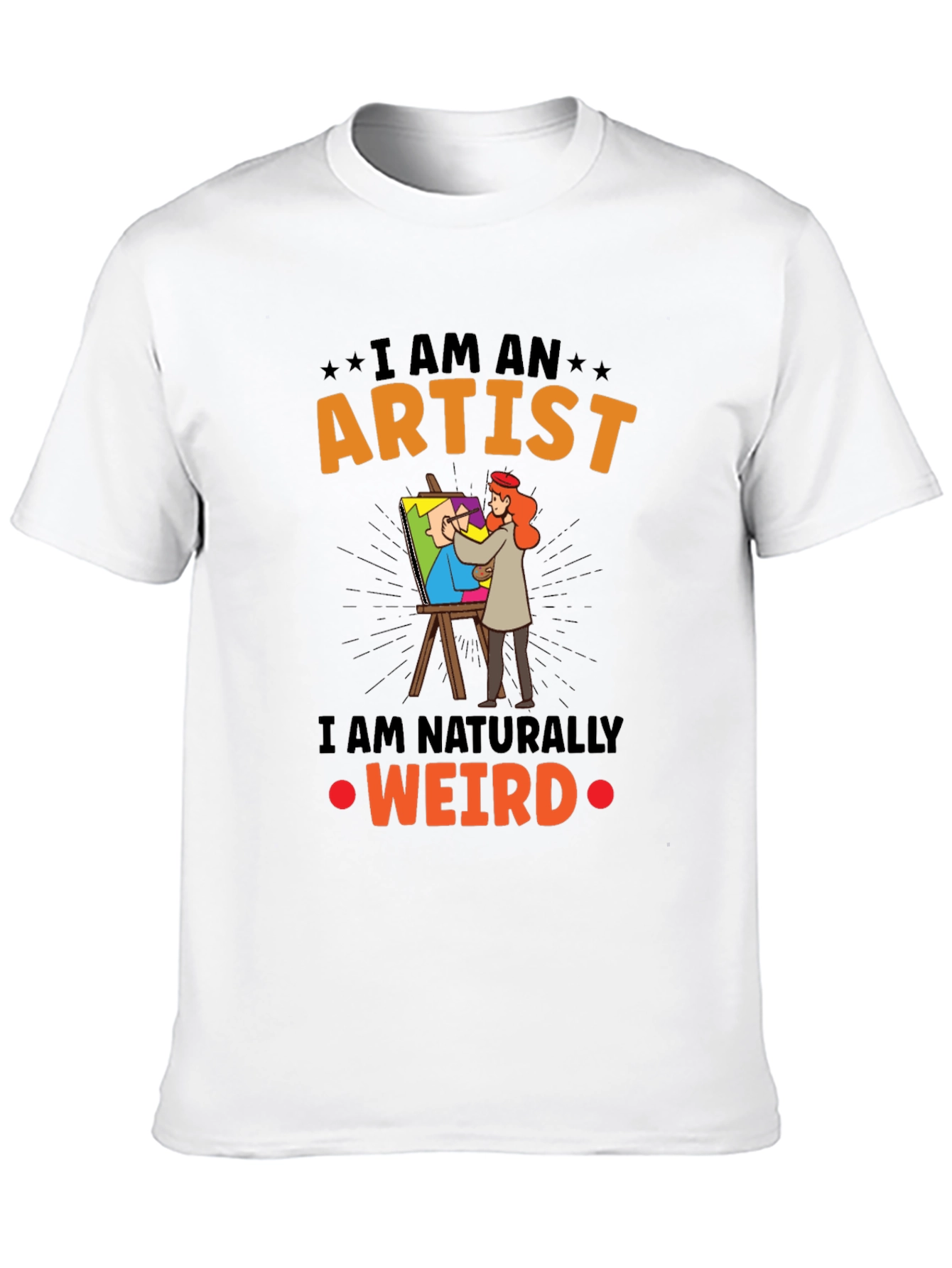 Black I Am An Artist Weird T-Shirt view 10