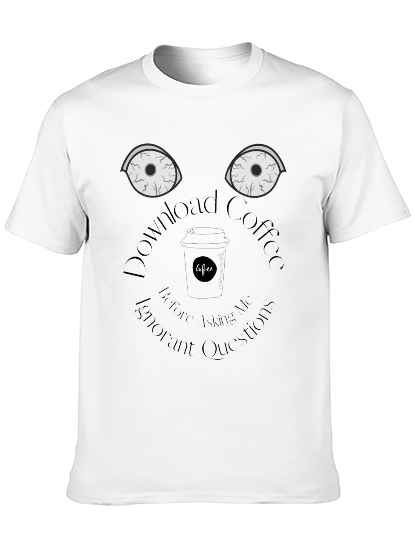 Black Download Coffee T-Shirt - Funny Sarcastic Graphic Tee view 10