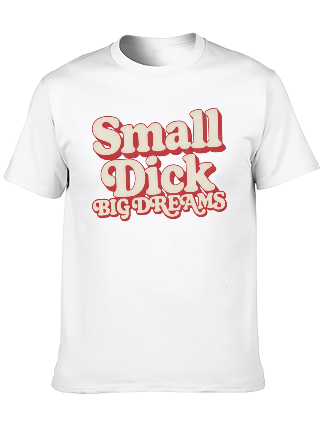 Black Small Dick Big Dreams Funny Graphic Tee view 10