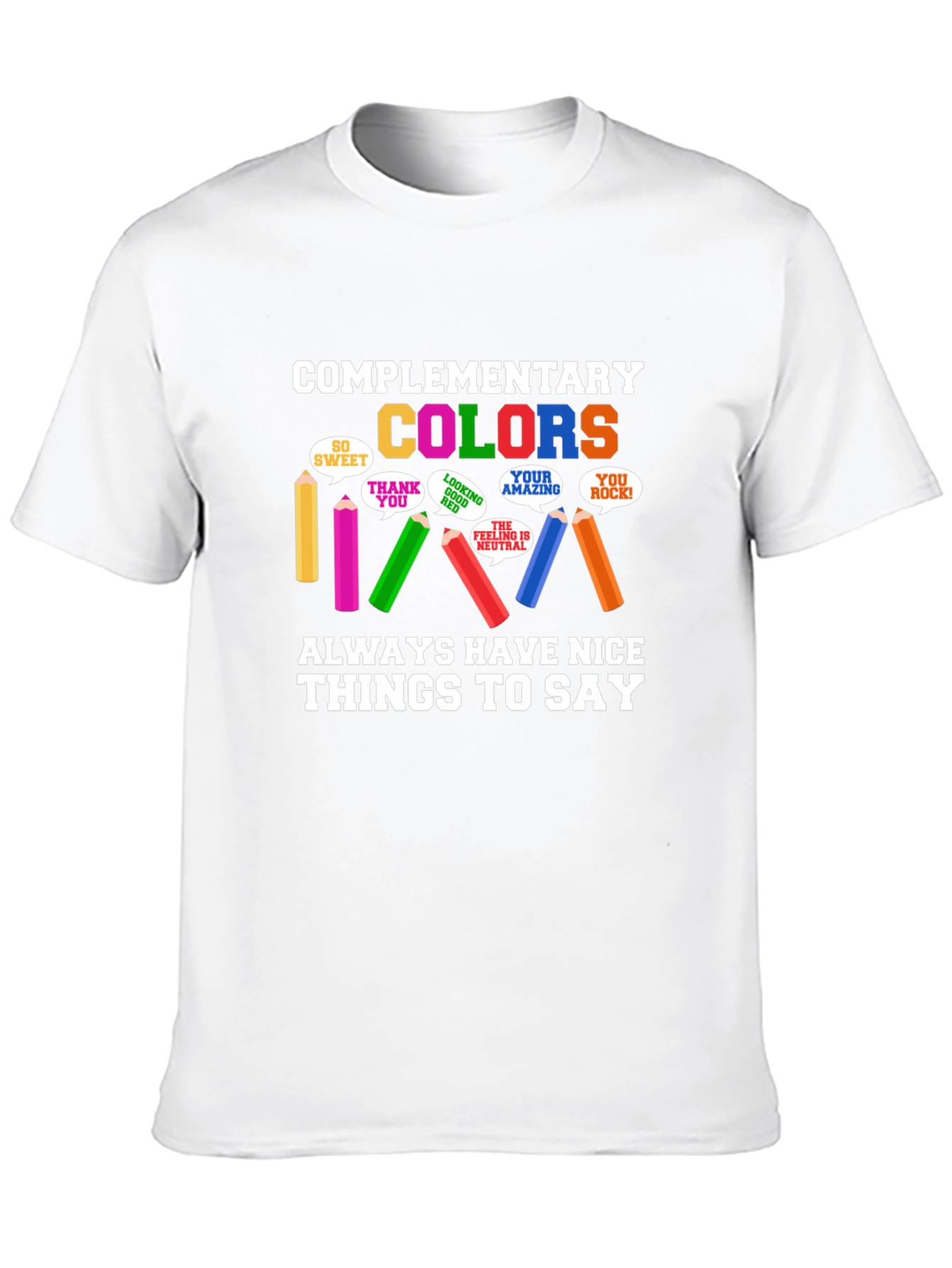 Black Complementary Colors T-Shirt - Nice Things to Say view 10