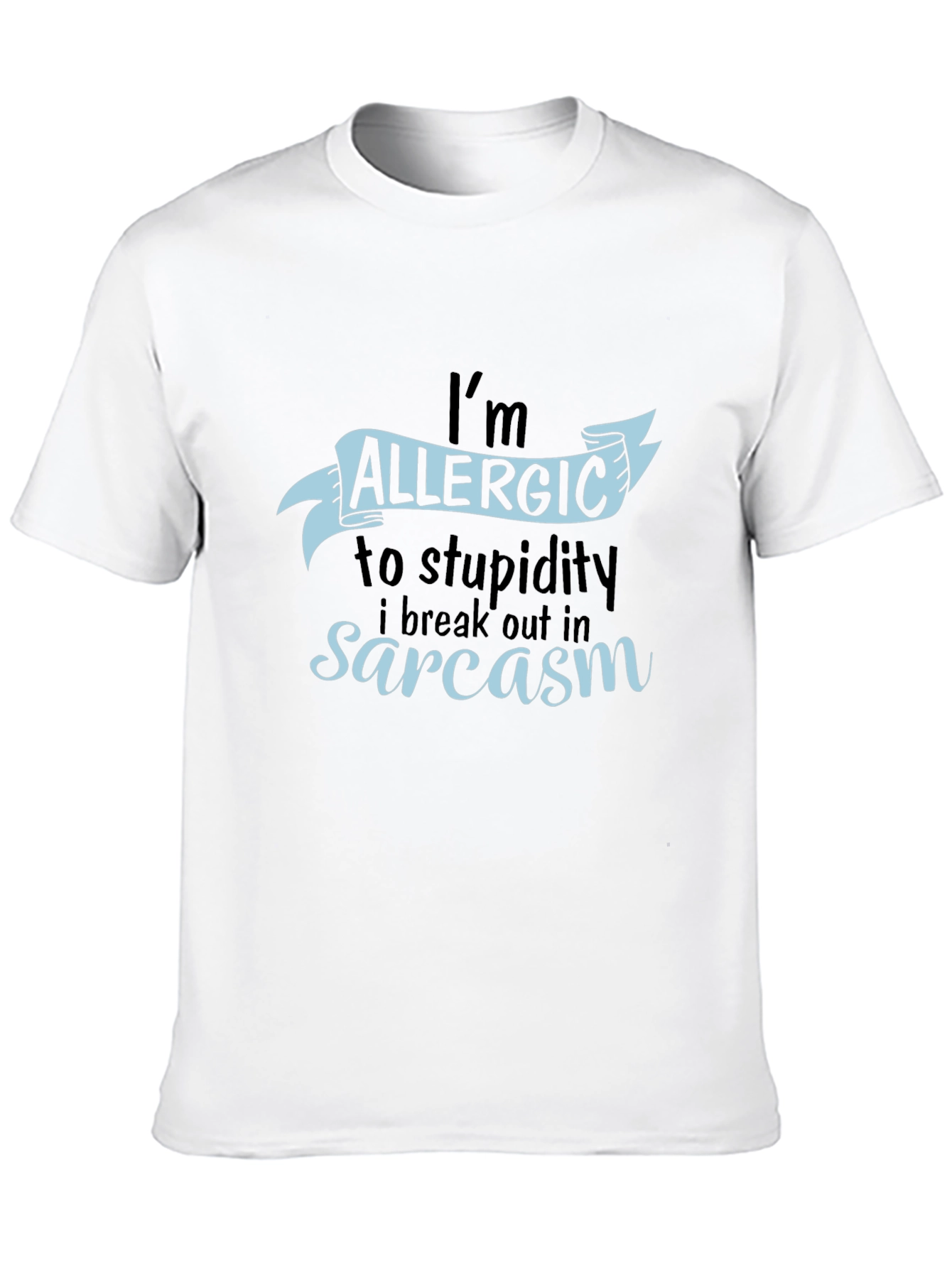 Black Sarcastic Humor T-Shirt - Allergic to Stupidity Tee view 10