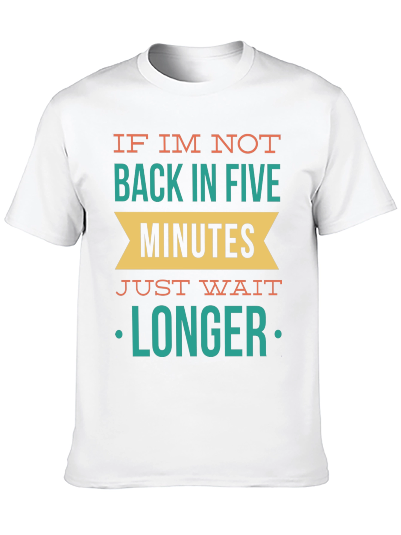 Black Funny Sarcastic Graphic T-Shirt - Wait Longer view 10