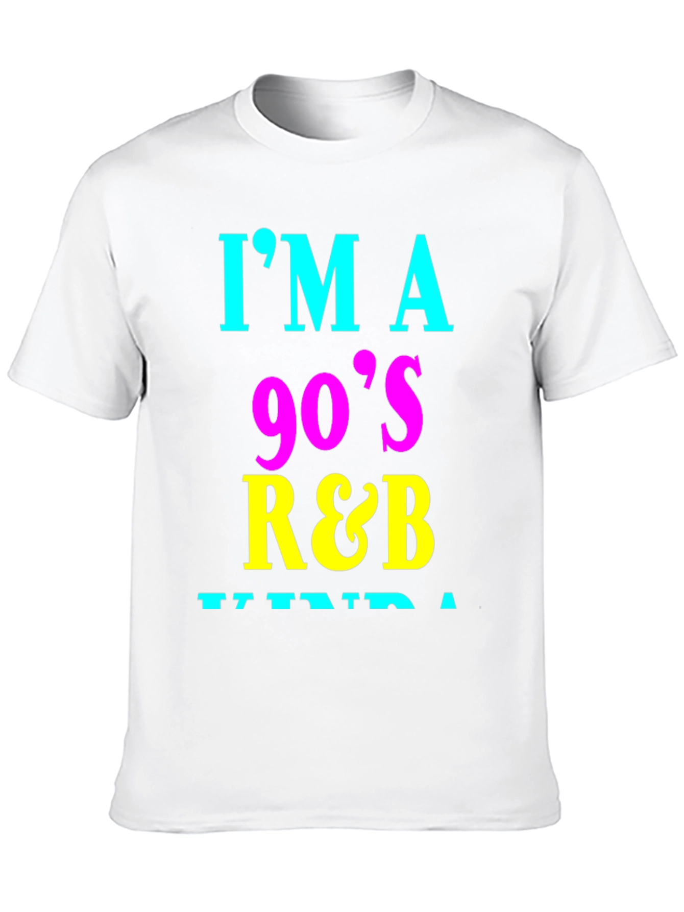 Black I'm a 90's R&B Kinda Guy Graphic Tee view 10