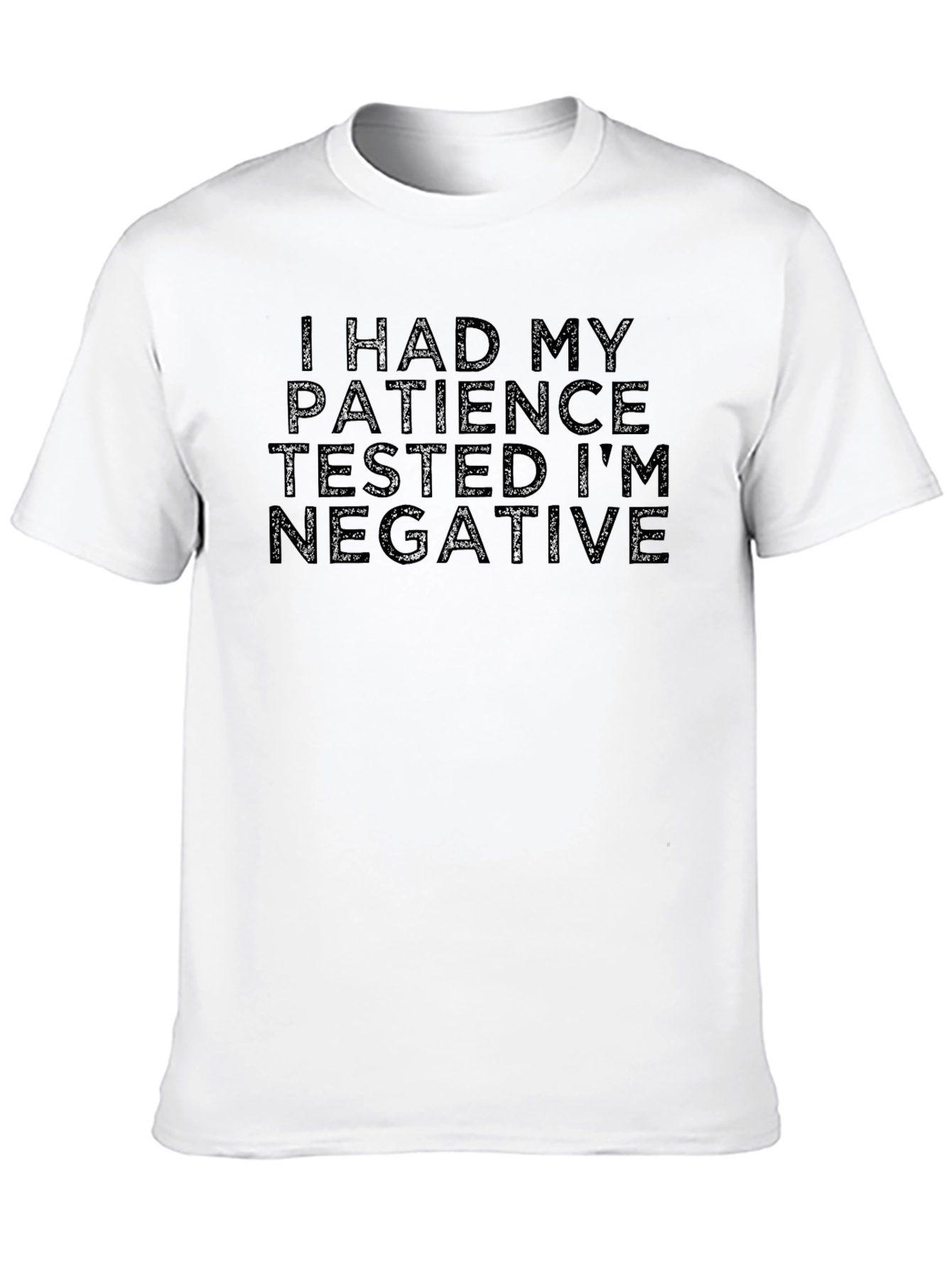 Black Funny Patience Tested Negative T-Shirt view 10