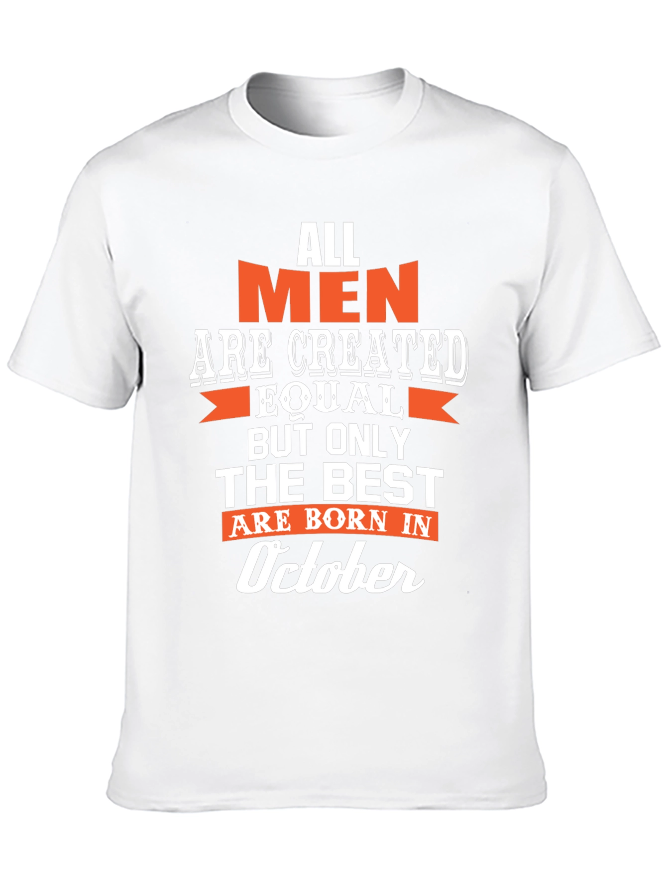 Black All Men are Created Equal, Born in October T-Shirt view 10