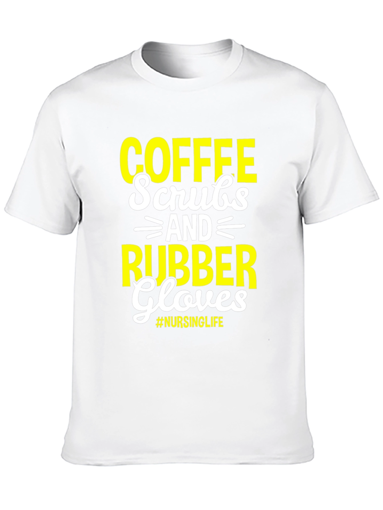 Black Coffee Scrubs & Rubber Gloves - Nursing Life T-Shirt view 10