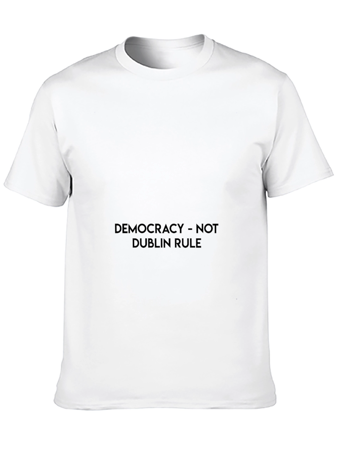 Black Democracy - Not Dublin Rule Black T-Shirt view 10