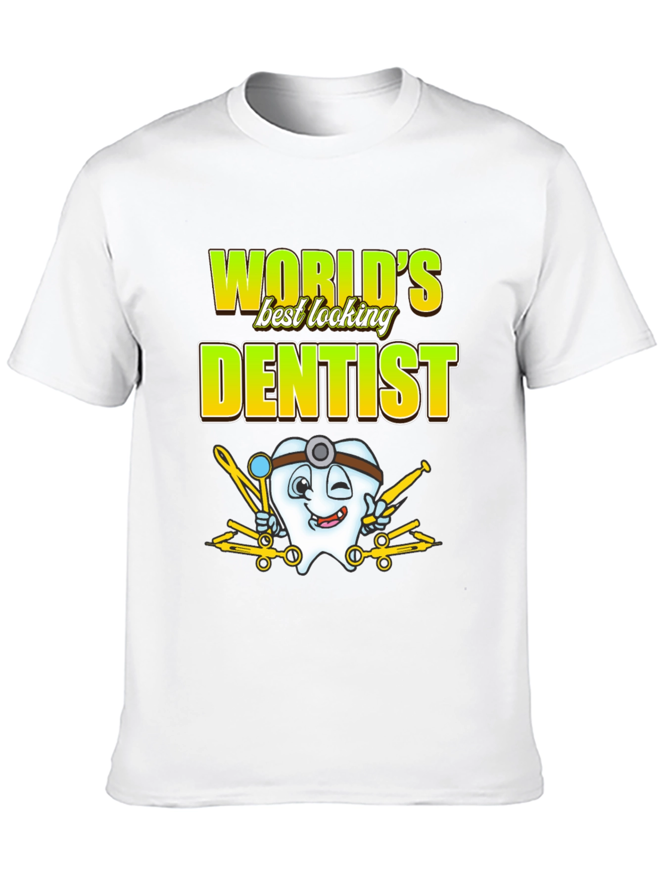 Black World's Best Looking Dentist T-Shirt Funny Dental Tee view 10