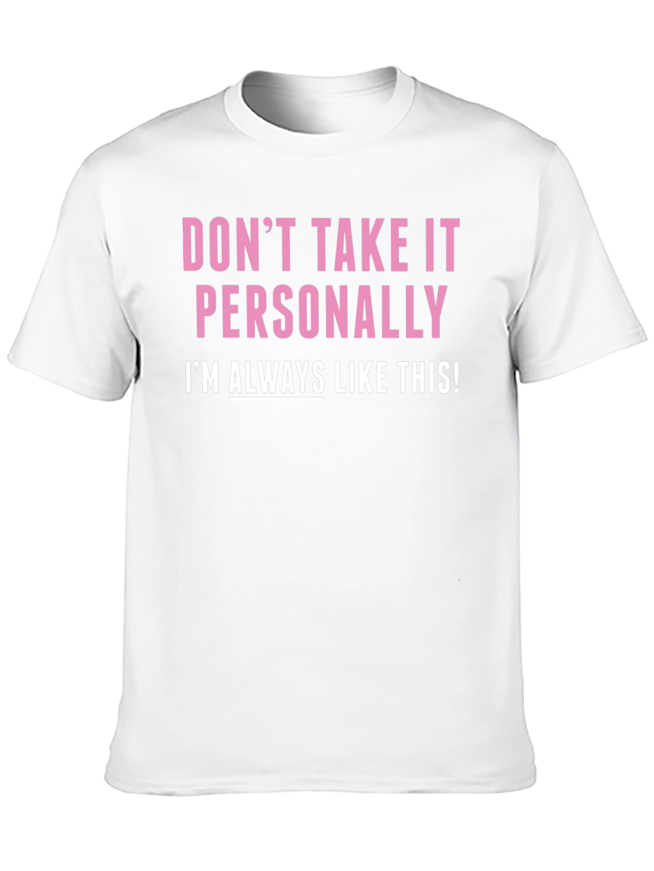 Black Funny "Don't Take It Personally" Graphic Tee view 10
