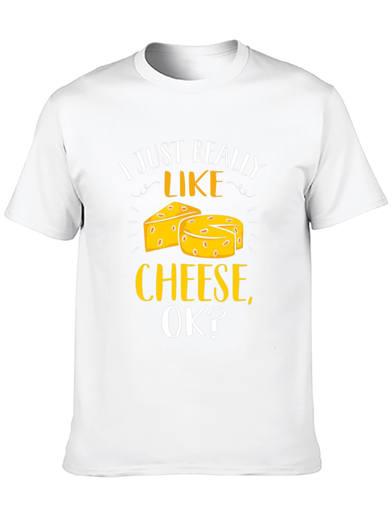 Black I Just Really Like Cheese, Ok? T-Shirt view 10