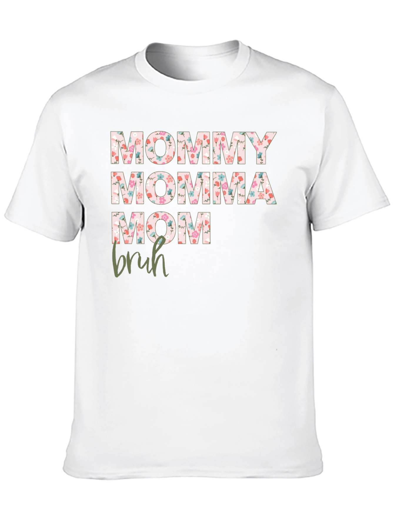 Black Floral Mommy Momma Mom Bruh Graphic Tee view 10