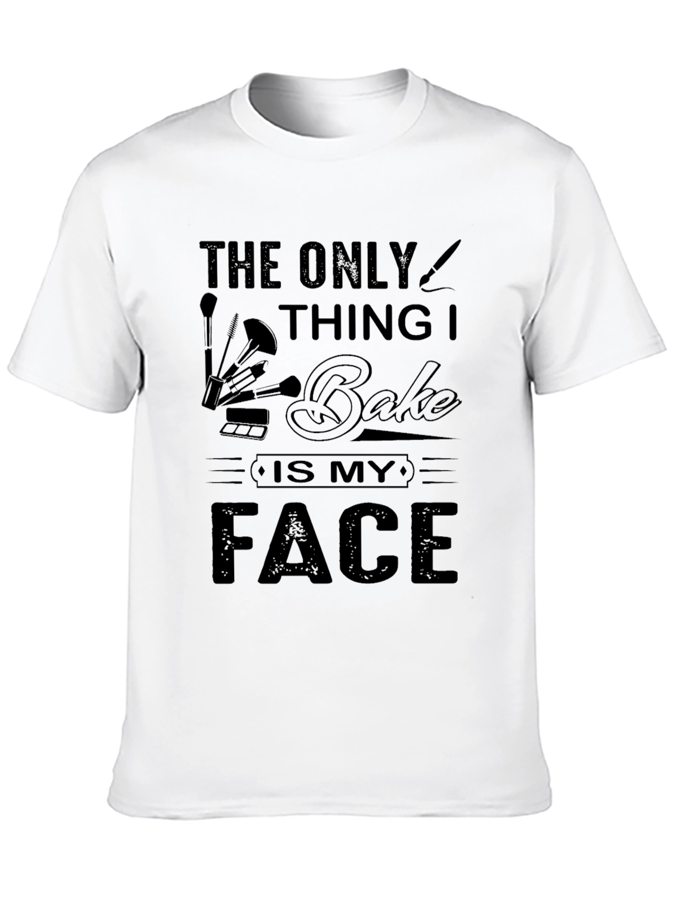 Black Makeup Artist T-Shirt - I Only Bake My Face view 10
