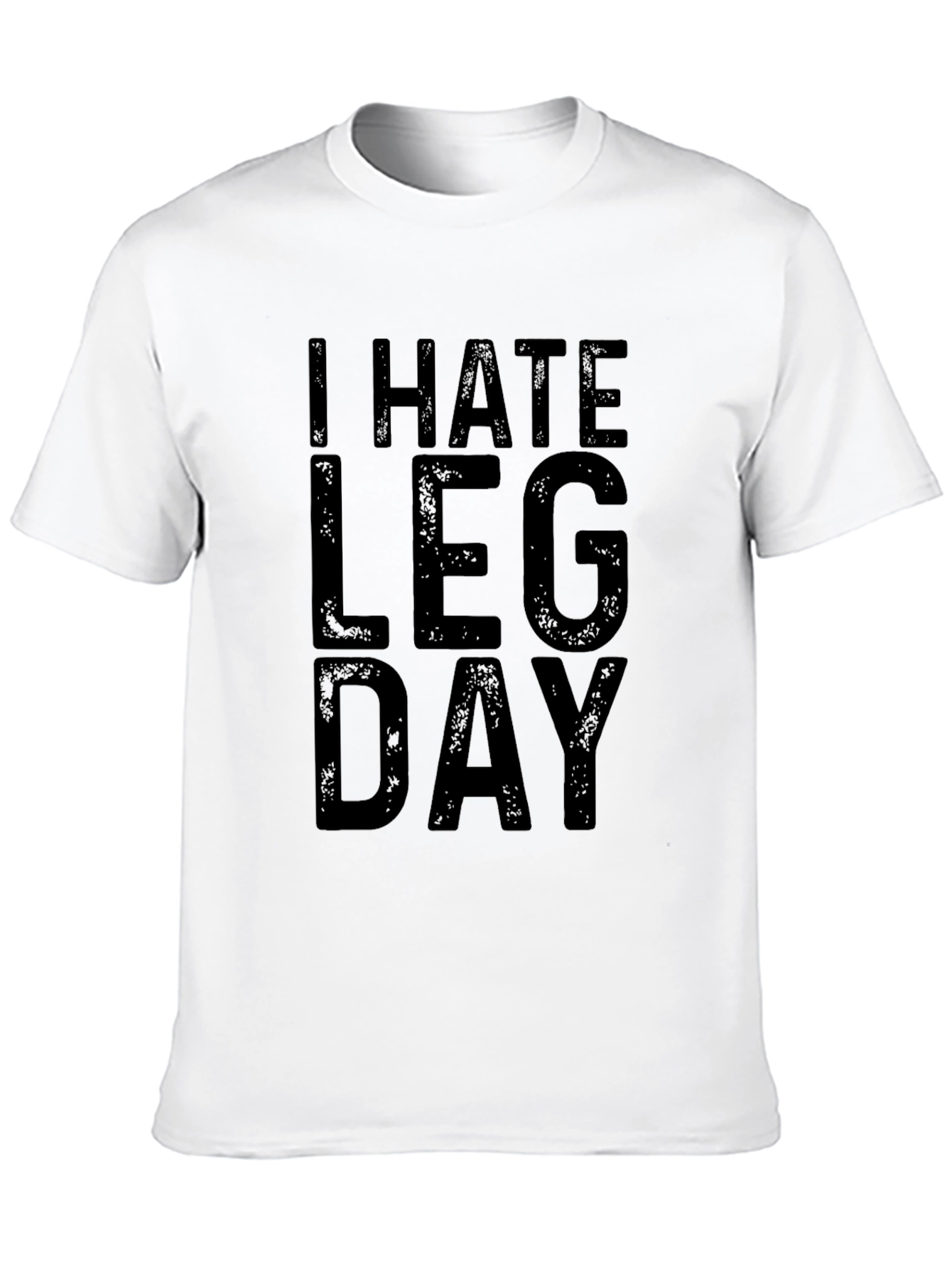 Black I Hate Leg Day Black Graphic T-Shirt view 10