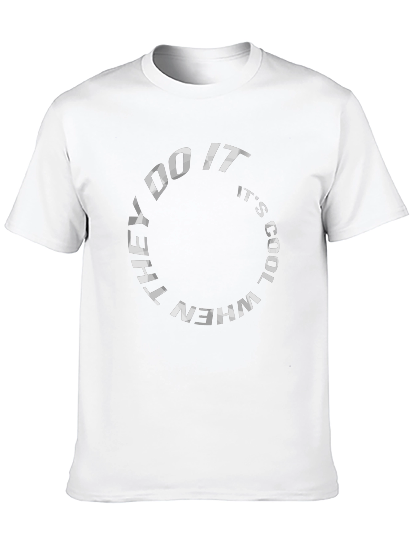 Black They Do It When It's Cool Black T-Shirt view 10