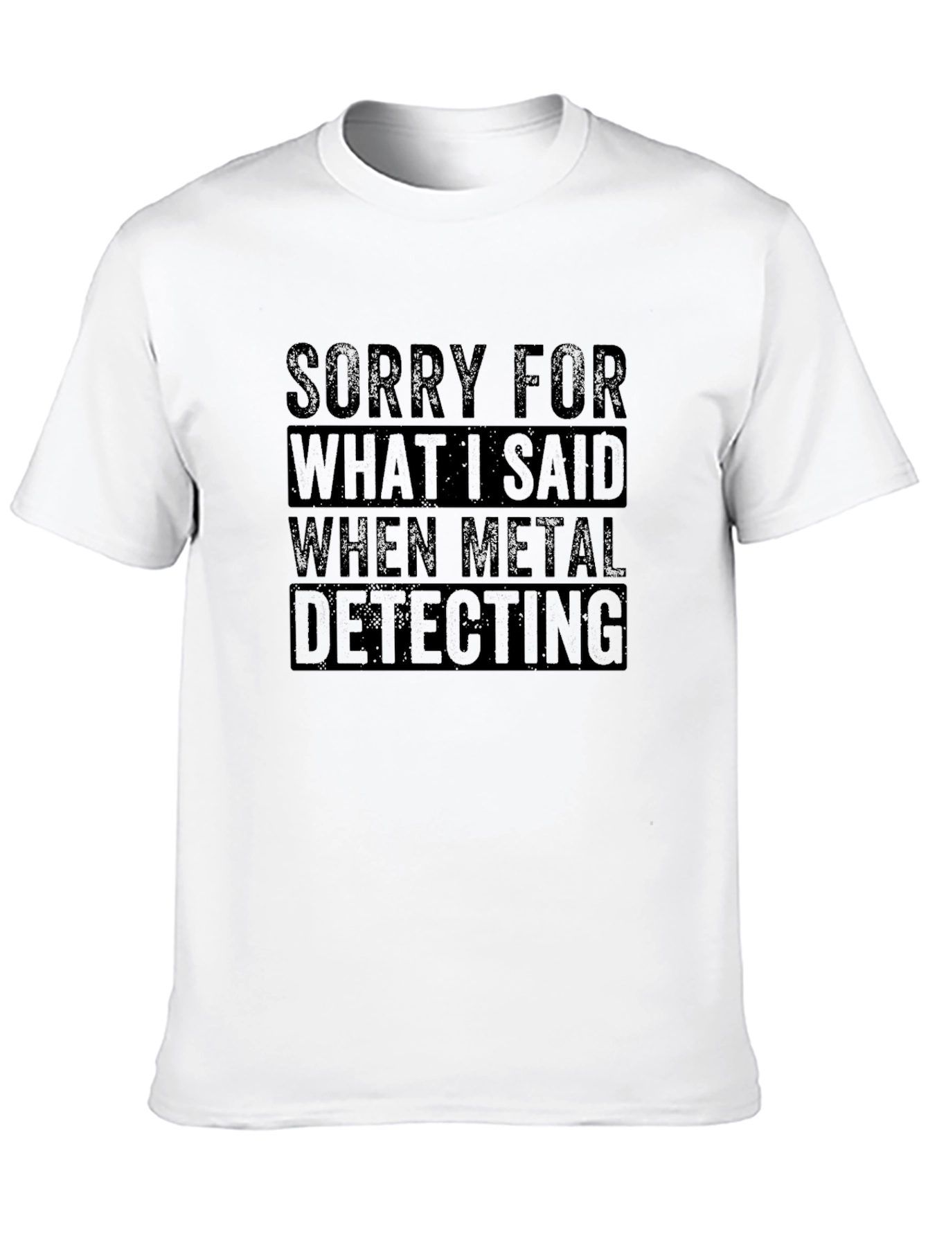 Black Funny Metal Detecting T-Shirt for Hobbyists view 10