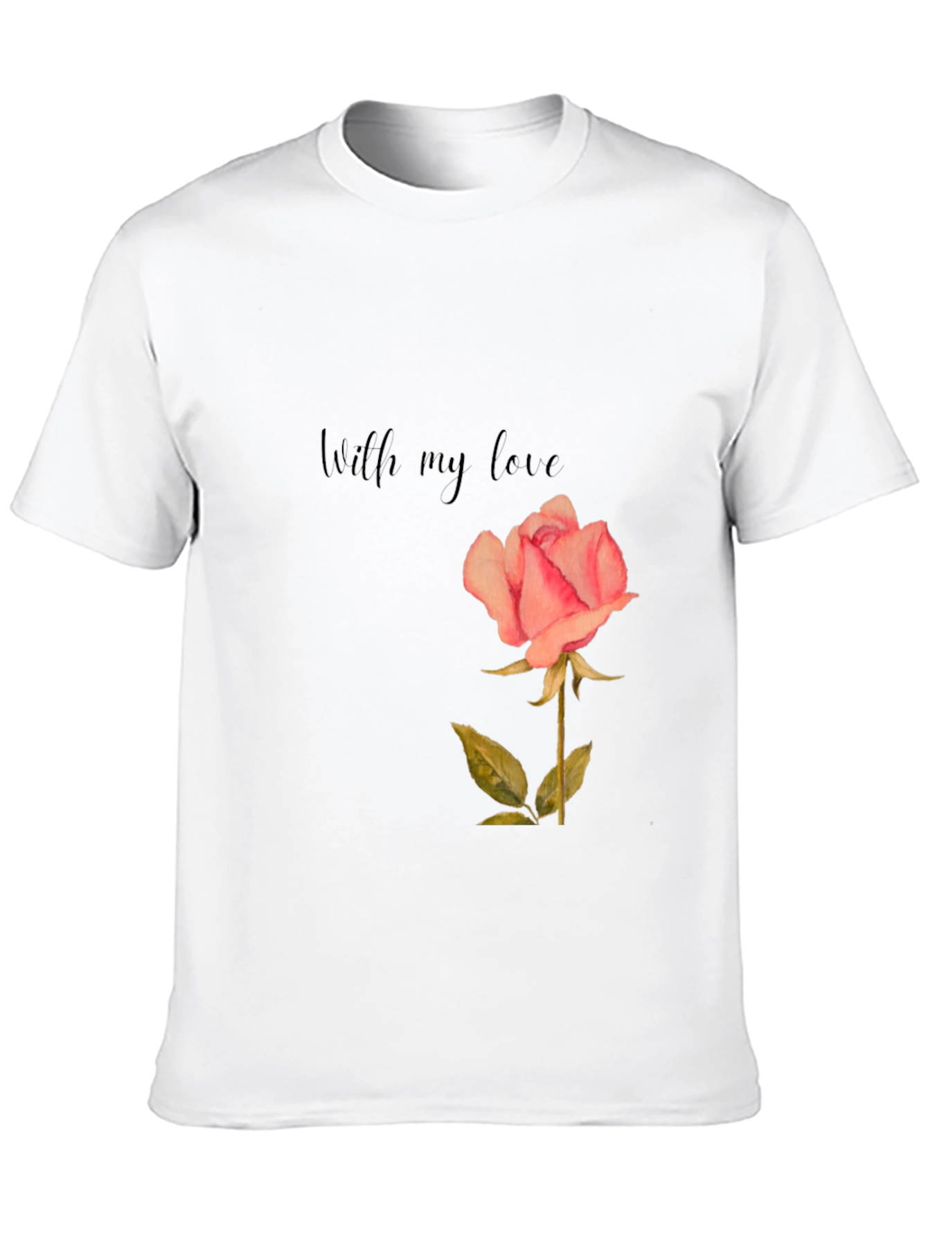 Romantic Rose Graphic Tee - "With My Love" Shirt - 10
