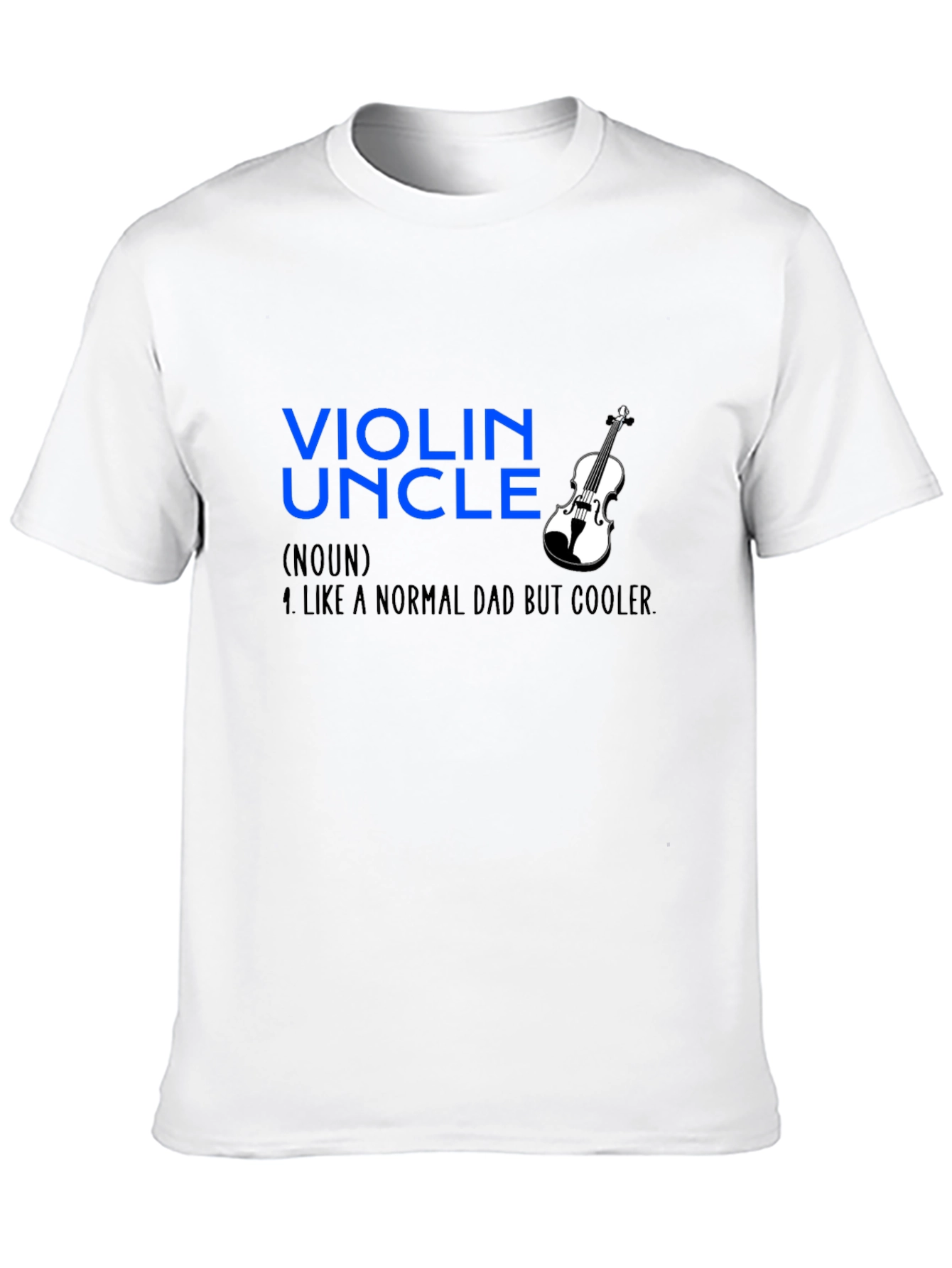 Black Violin Uncle T-Shirt - Like a Normal Dad But Cooler view 10
