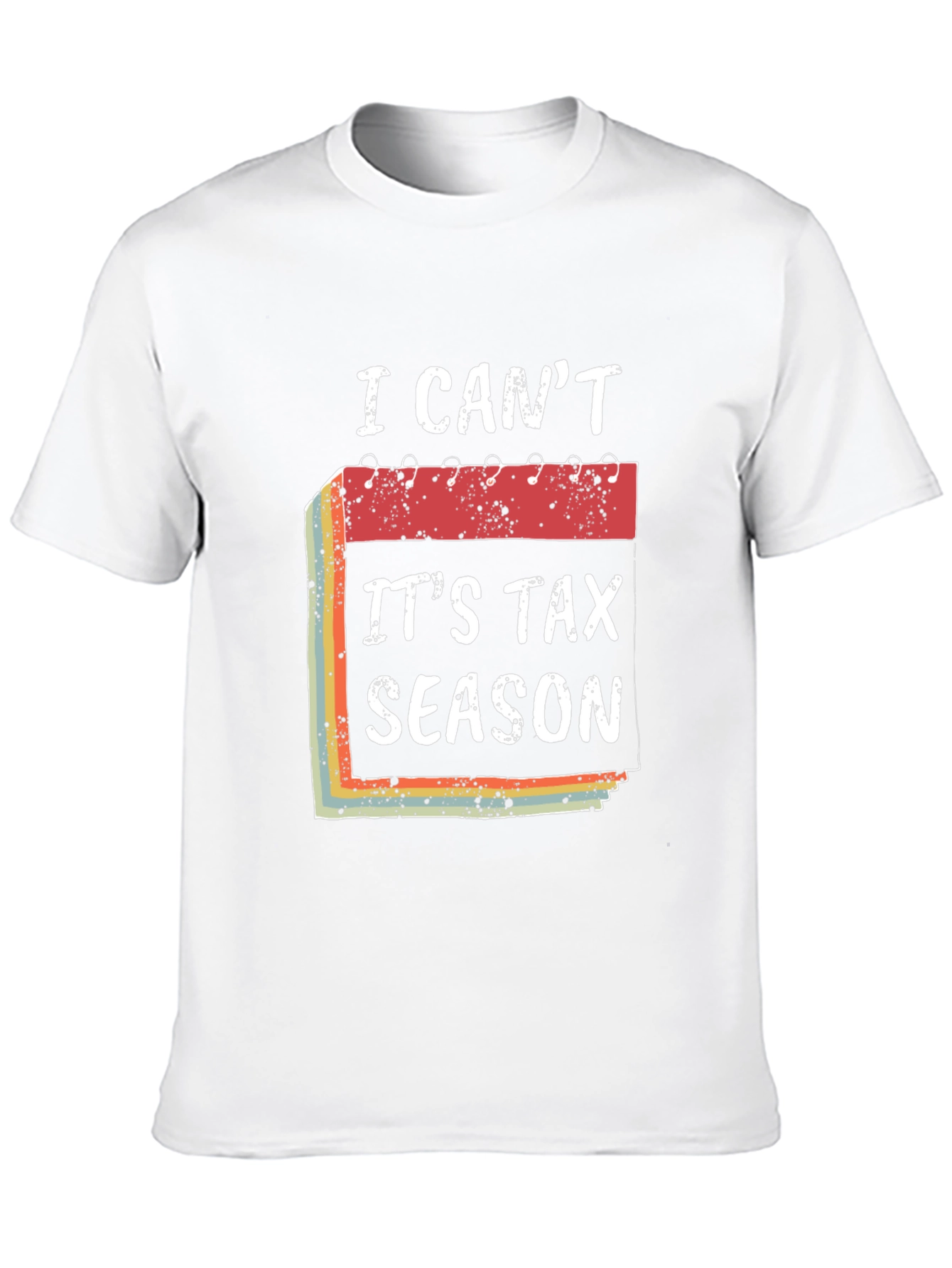 Black I Can't It's Tax Season T-Shirt Funny Accountant Tee view 10