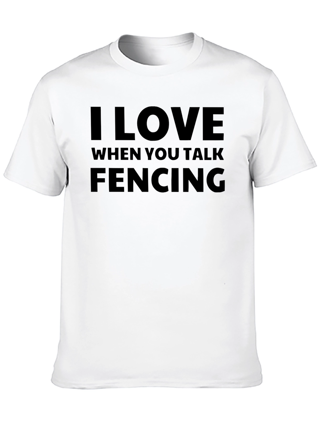 Black I Love When You Talk Fencing T-Shirt view 10