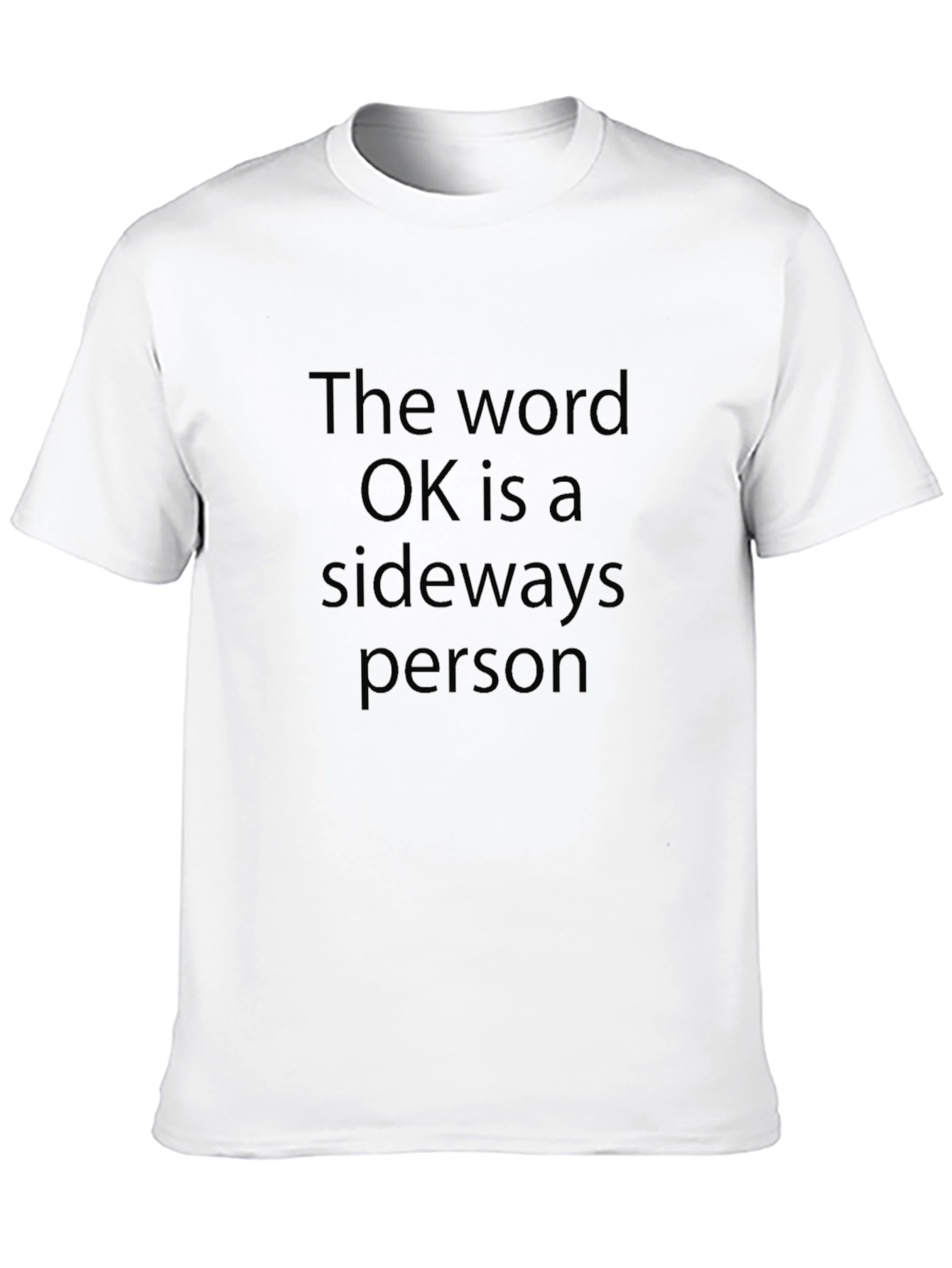 Black Sideways Person T-Shirt - The Word OK Funny Tee view 10