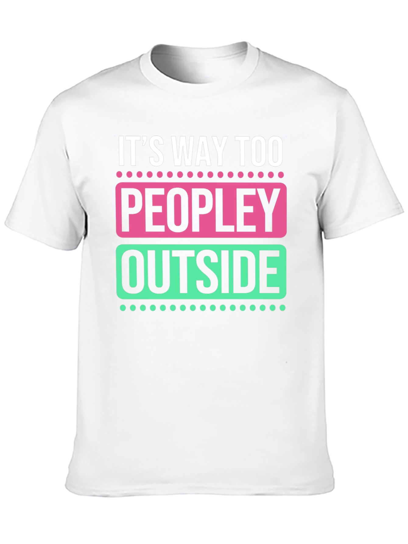Black It's Way Too Peopley Outside Graphic Tee view 10