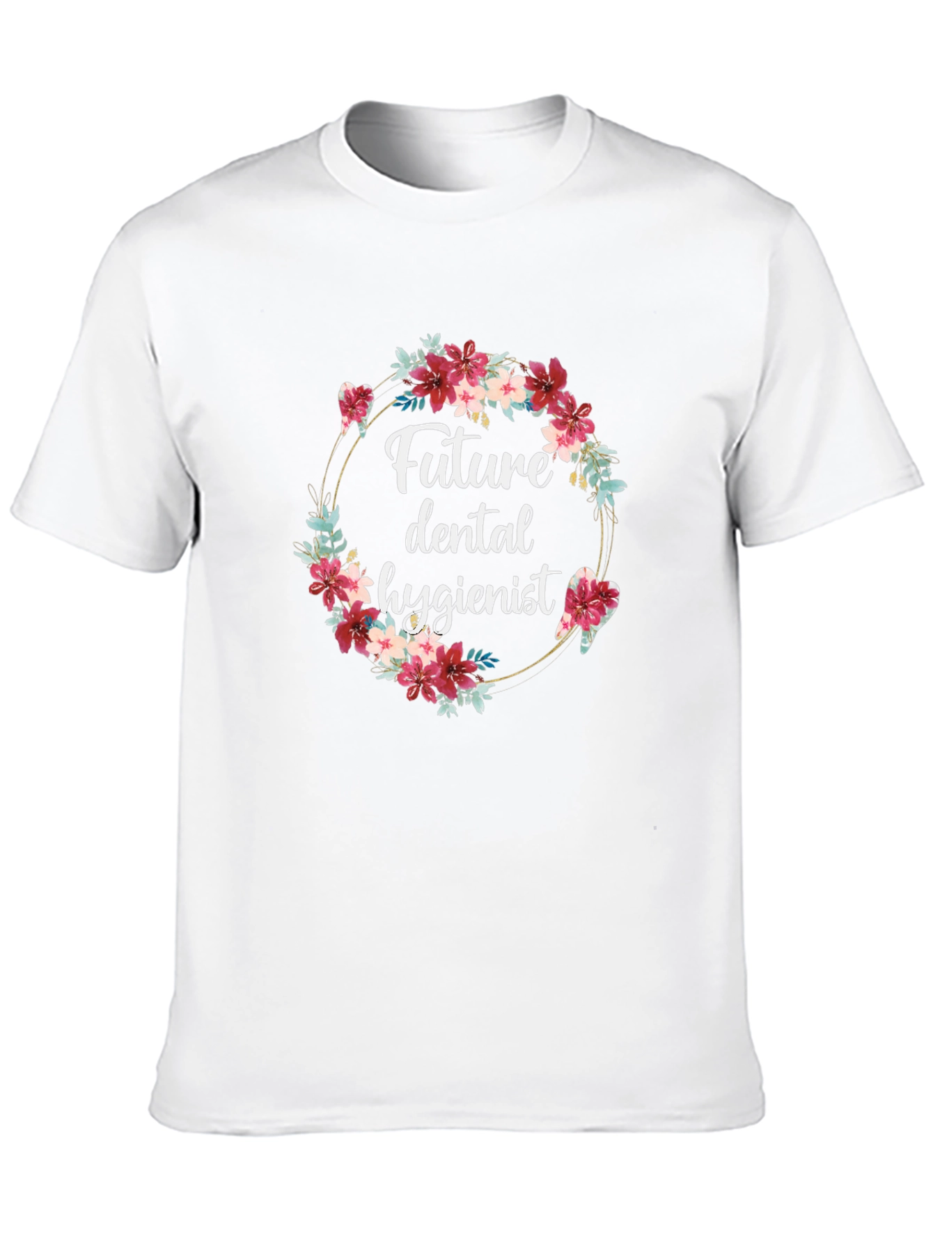 Future Dental Hygienist Floral T-Shirt - 10