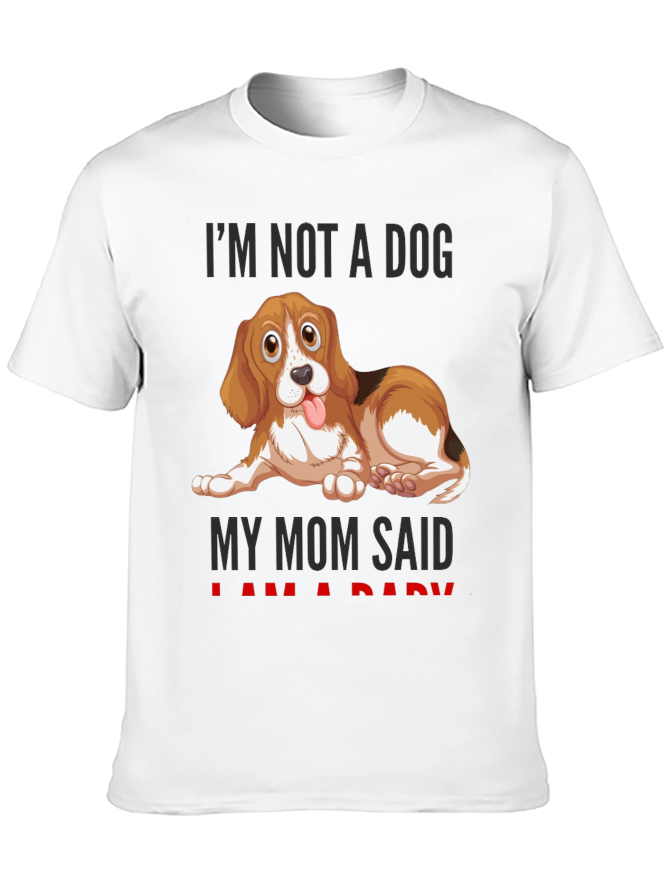 Black Funny Dog Mom T-Shirt - "I'm Not A Dog" view 10