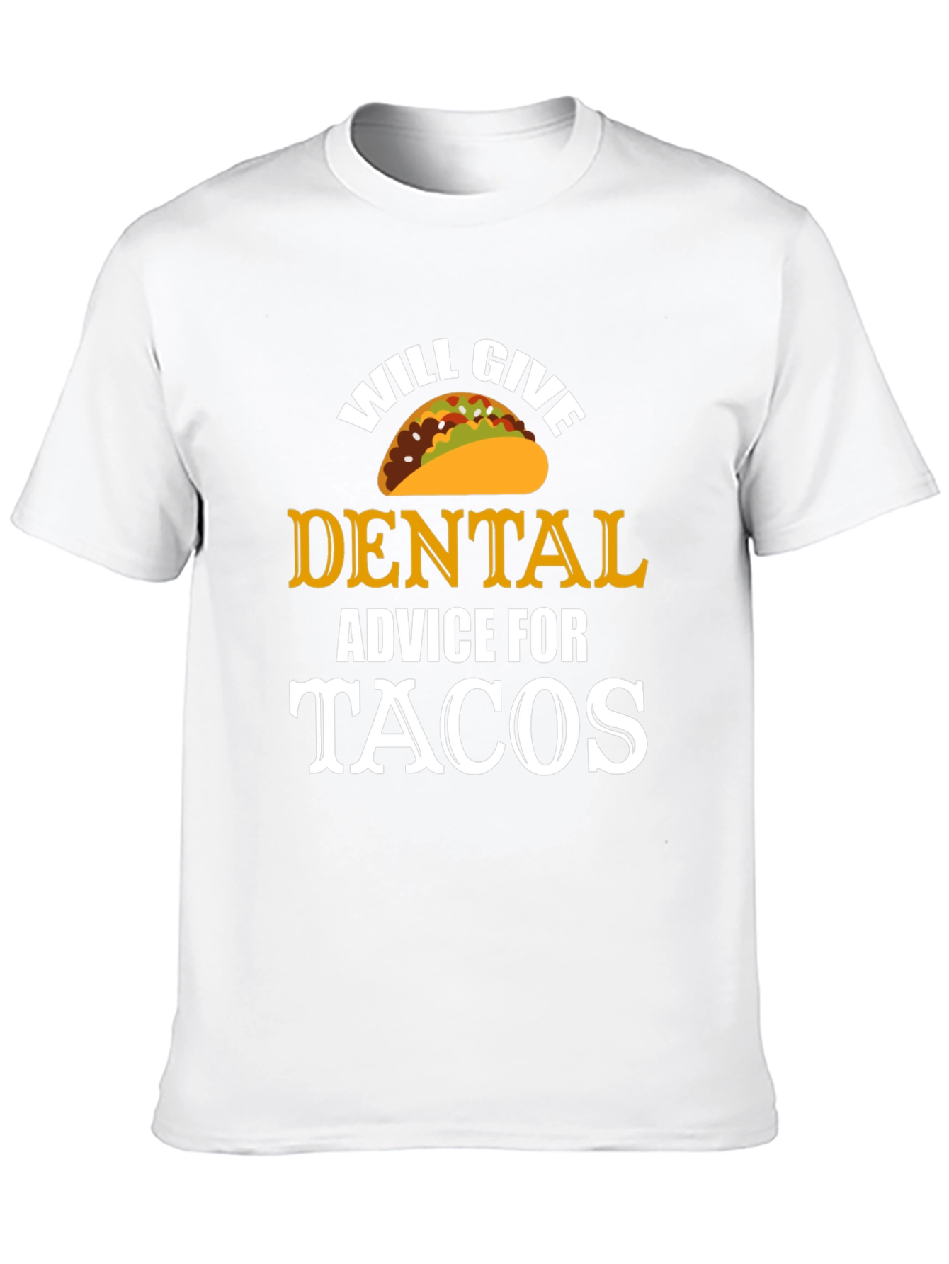 Black Will Give Dental Advice for Tacos T-Shirt view 10