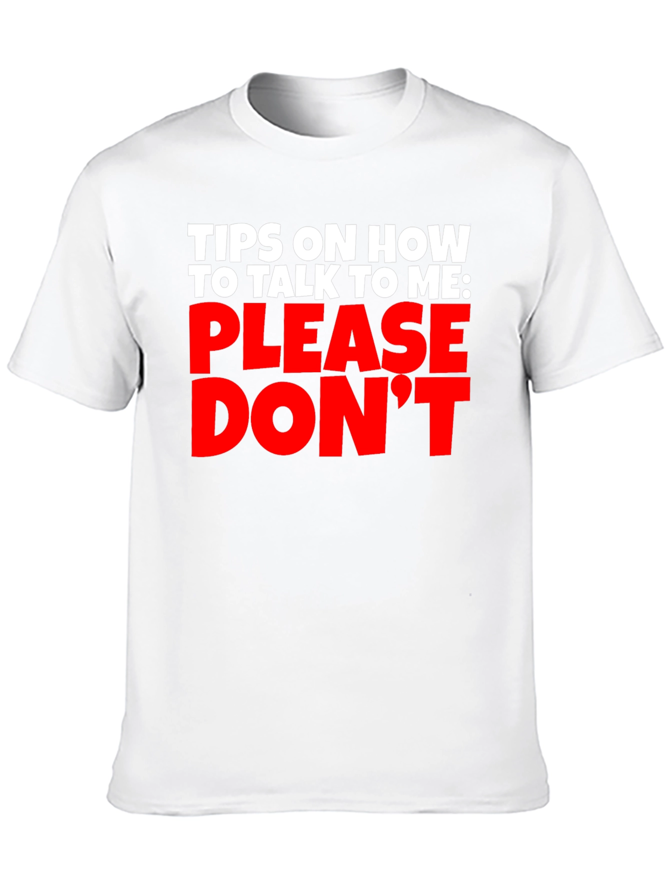 Black Funny Sarcastic Graphic T-Shirt - Please Don't Talk To Me view 10