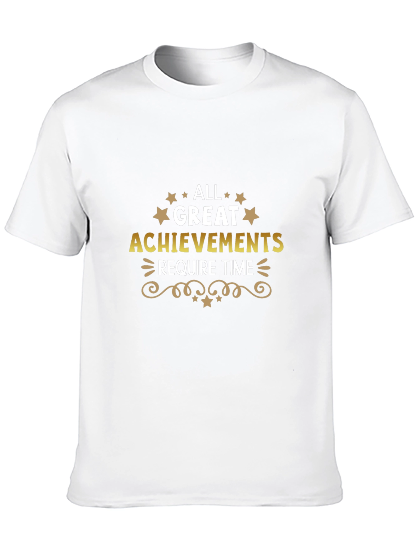 Black All Great Achievements Require Time T-Shirt view 10